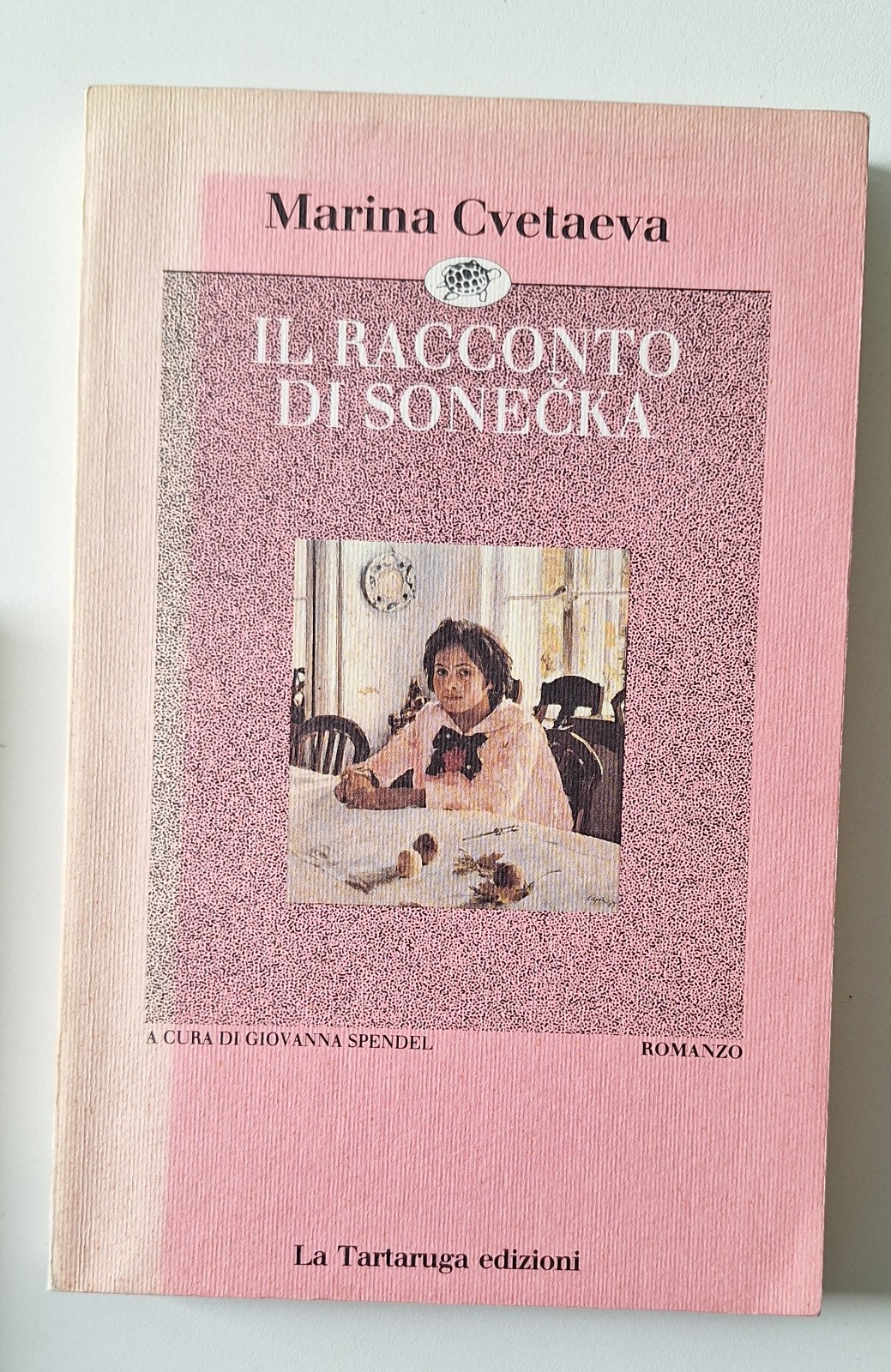 MARINA CVETAEVA IL RACCONTO DI SONECKA LA TARTARUGA 1992