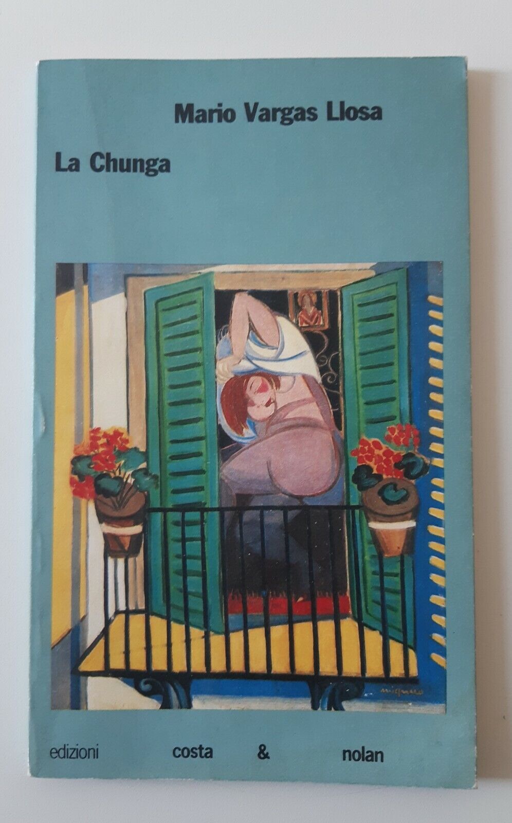 MARIO VARGAS LLOSA LA CHUNGA COSTA& NOLAN 1987
