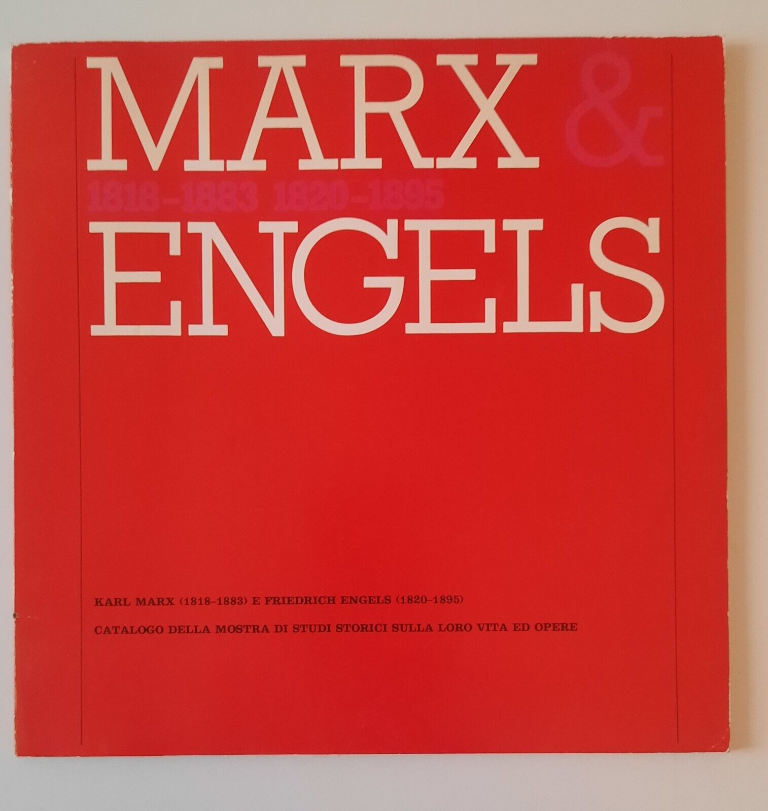 MARX & ENGELS CATALOGO DELLA MOSTRA DI STUDI STORICI SULLA …