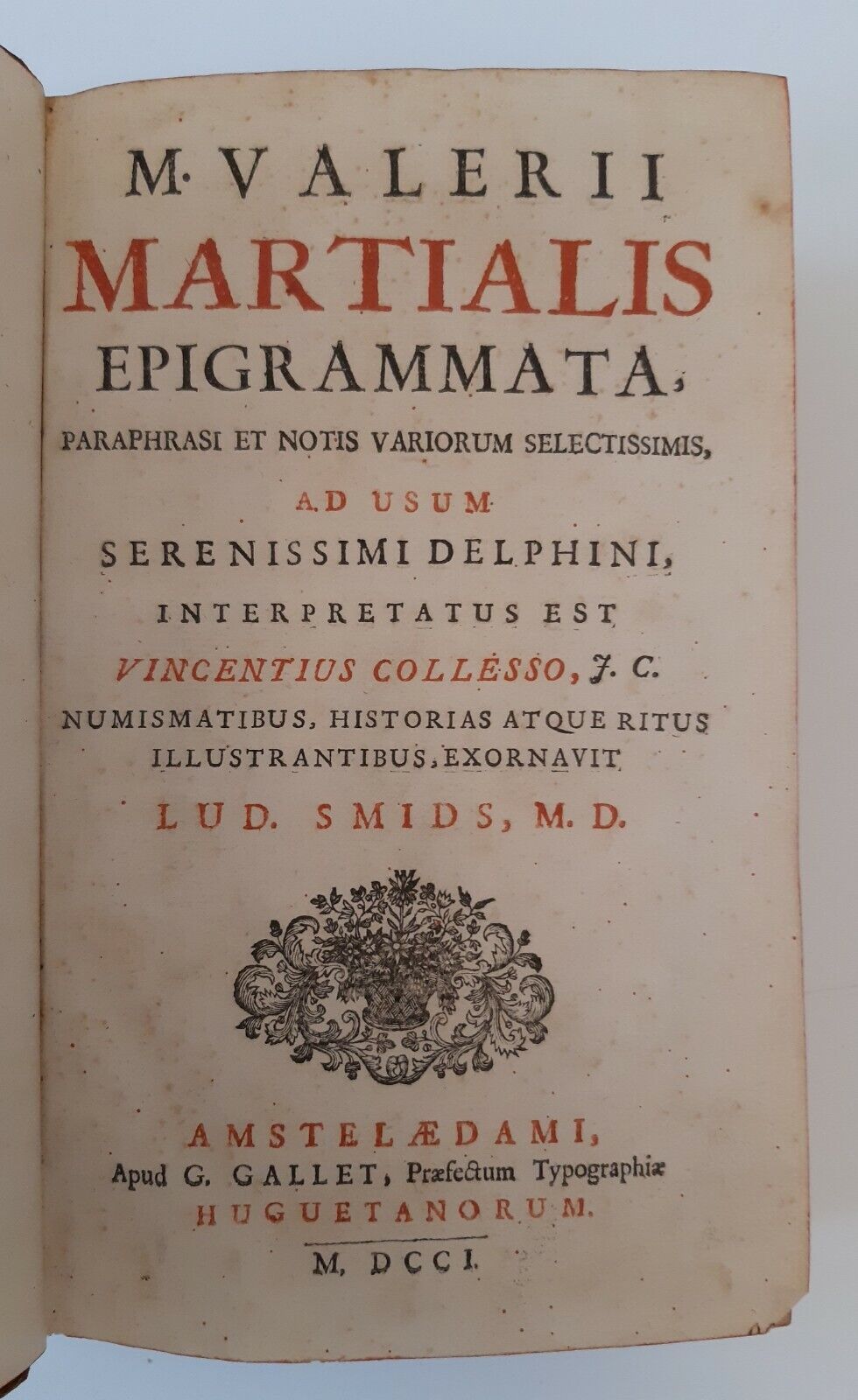 MARZIALE VALERII MARTIALIS EPIGRAMMATA AMSTERDAM G. GALLET 1701