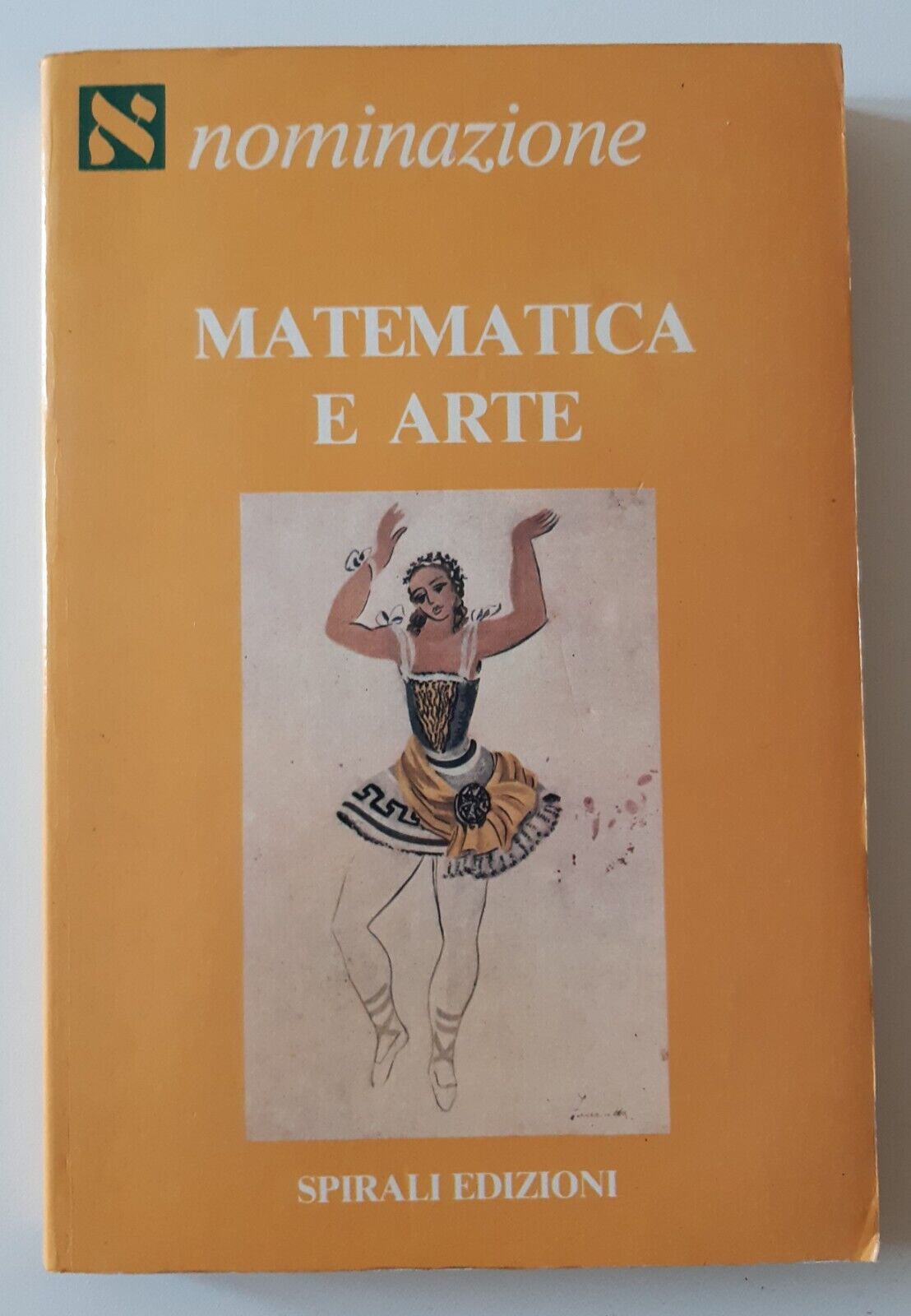 MATEMATICA E ARTE SPIRALI ED. 1983