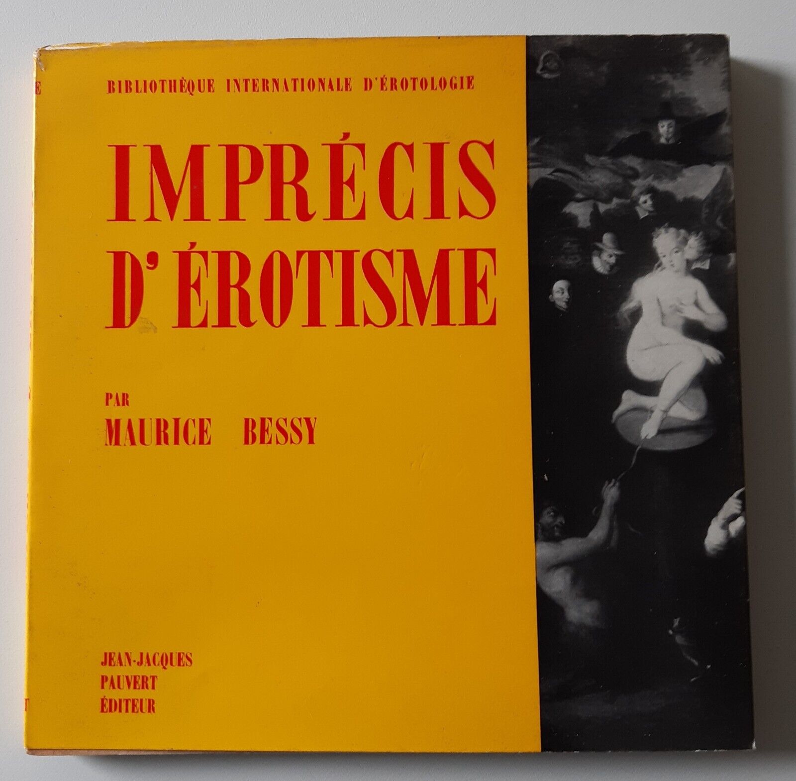 MAURICE BESSY IMPRECIS D'EROTISME JEAN-JAQUES PAUVERT ED. 1961