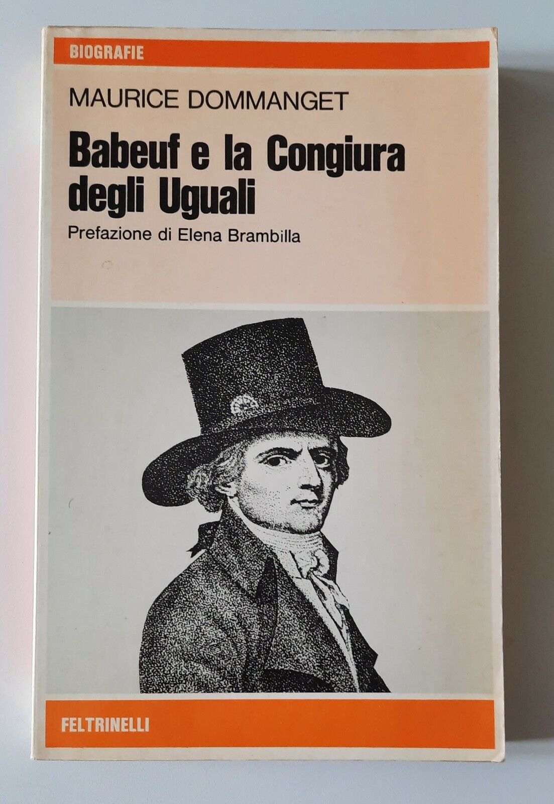 MAURICE DOMMANGET BABEUF E LA CONGIURA DEGLI UGUALI FELTRINELLI 1976