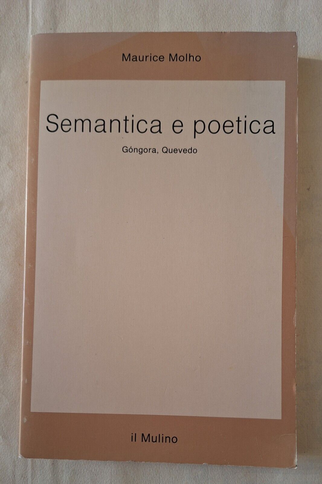 MAURICE MOLHO SEMANTICA E POETICA IL MULINO 1991
