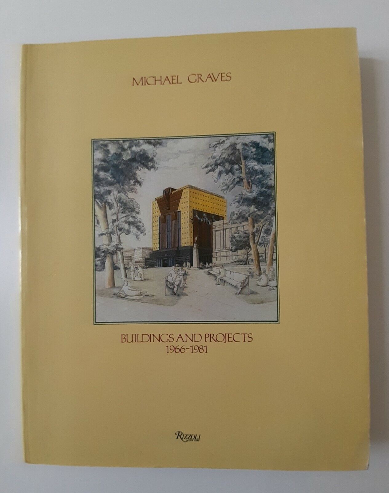 MICHAEL GRAVES BUILDINGS AND PROJECTS 1966-1981 RIZZOLI 1982