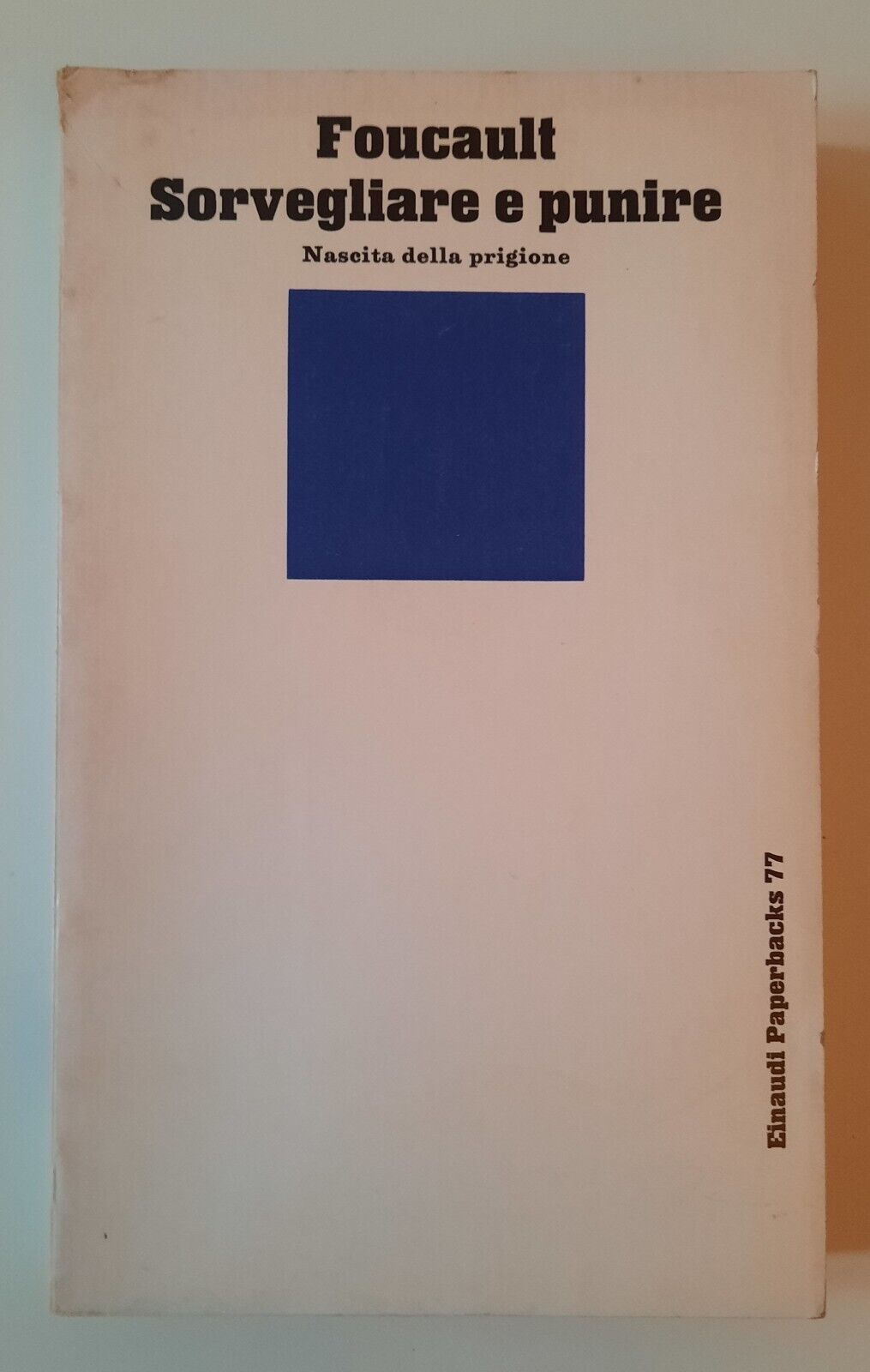 MICHEL FOUCAULT SORVEGLIARE E PUNIRE EINAUDI PAPERBACKS 1977