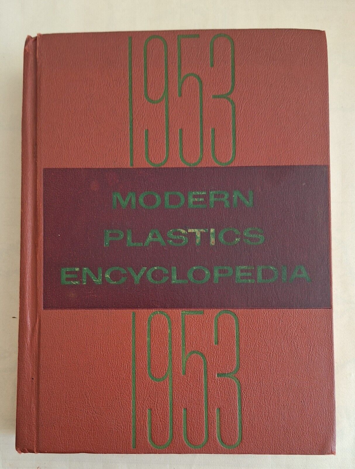 MODERN PLASTICS ENCYCLOPEDIA 1953 PUBLISHED BY PLASTICS CATALOGUE CORPORATION
