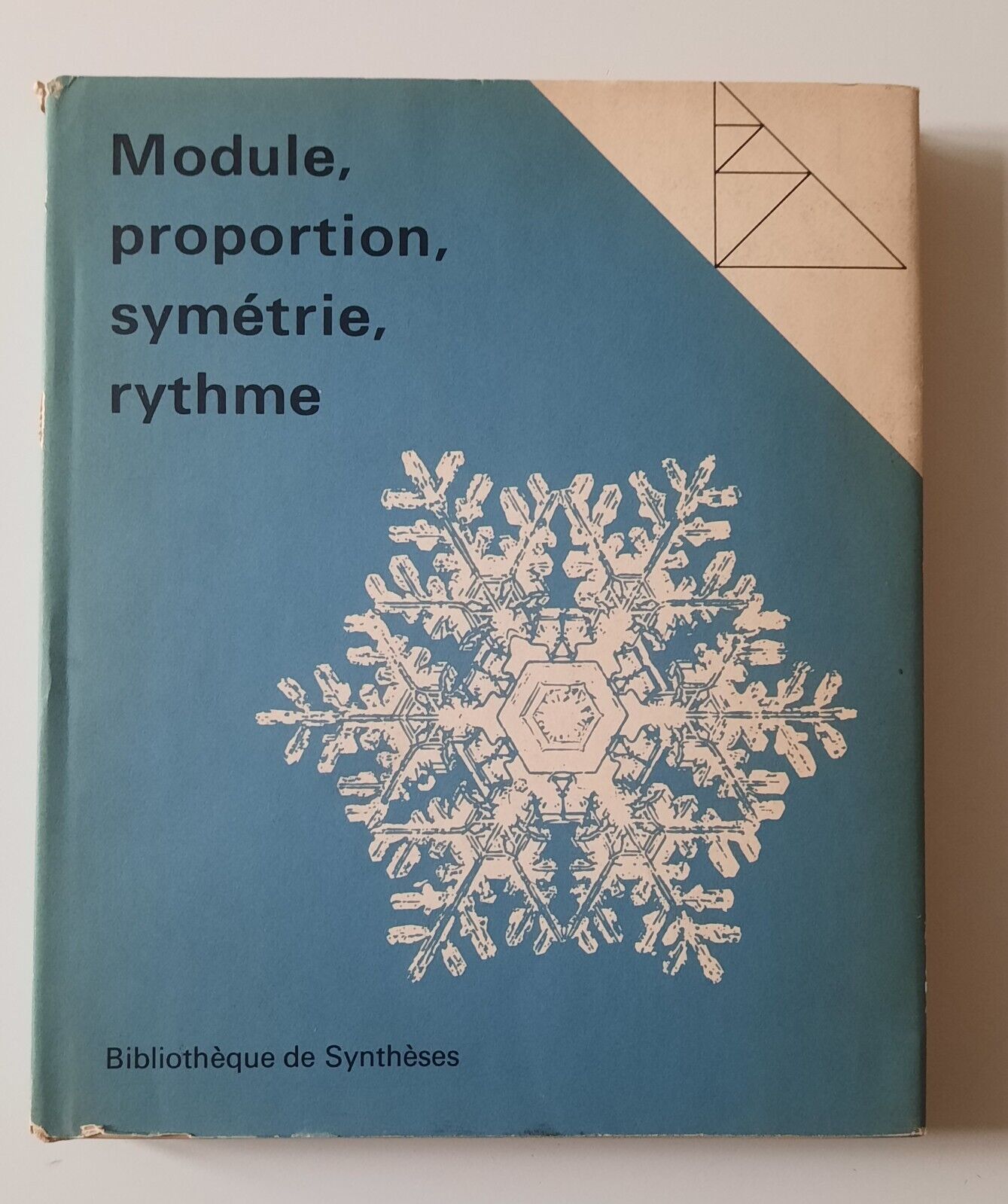 MODULE PROPORTION SYMETRIE RYTHME BIBLIOTHEQUE DE SYNTHESES 1966