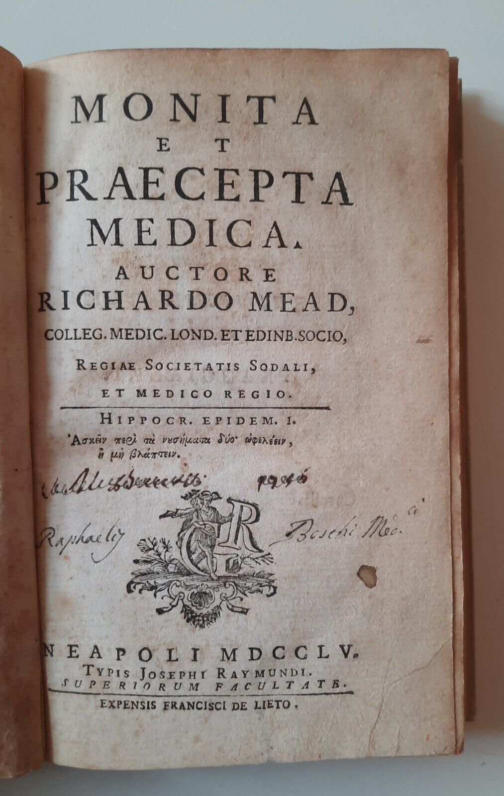 MONITA ET PRAECEPTA MEDICA AUCTORE RICHARDO MEAD NEAPOLI J. RAYMUNDI …