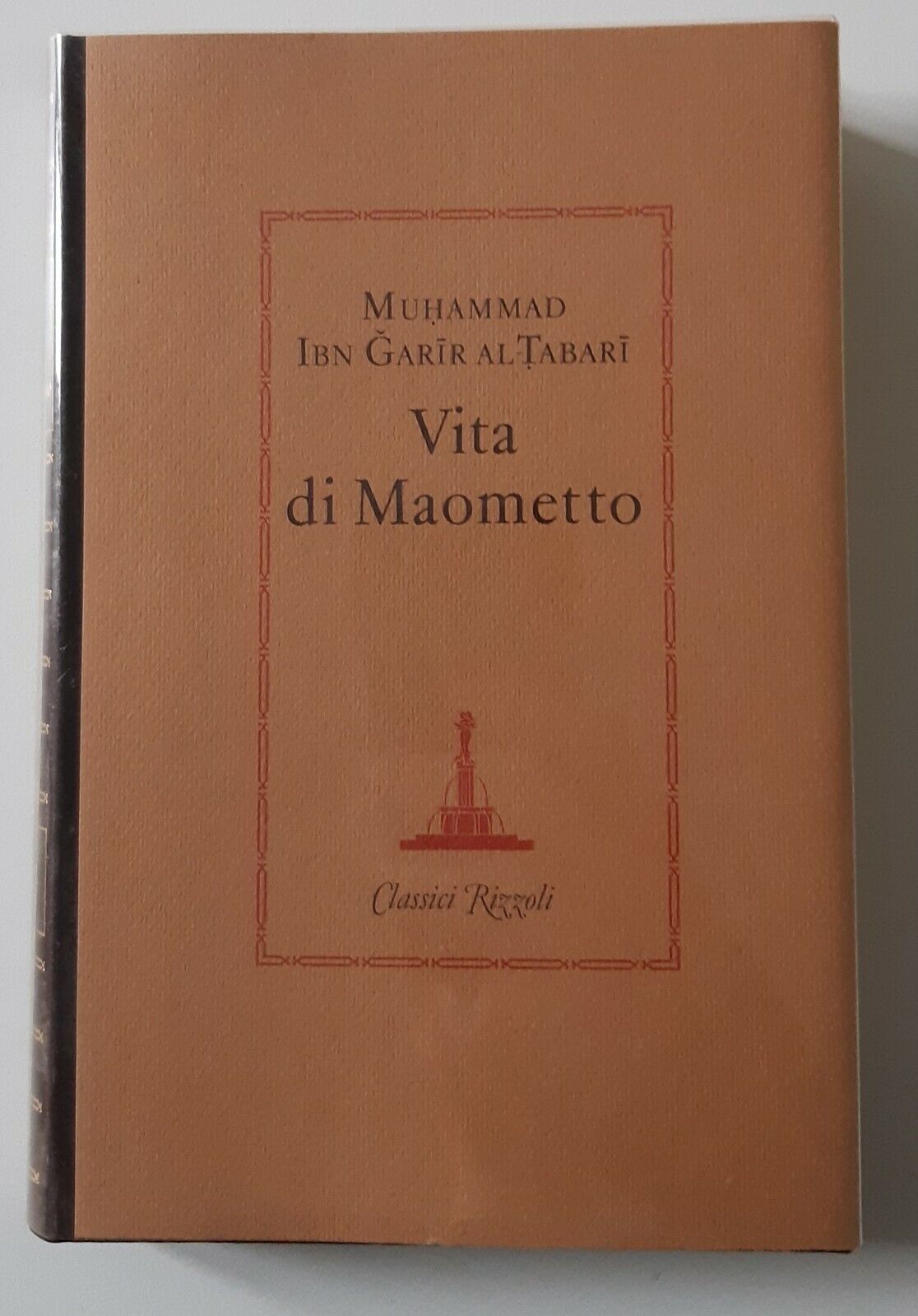 MUHAMMAD IBN GARIR AL TABARI VITA DI MAOMETO RIZZOLI ED. …