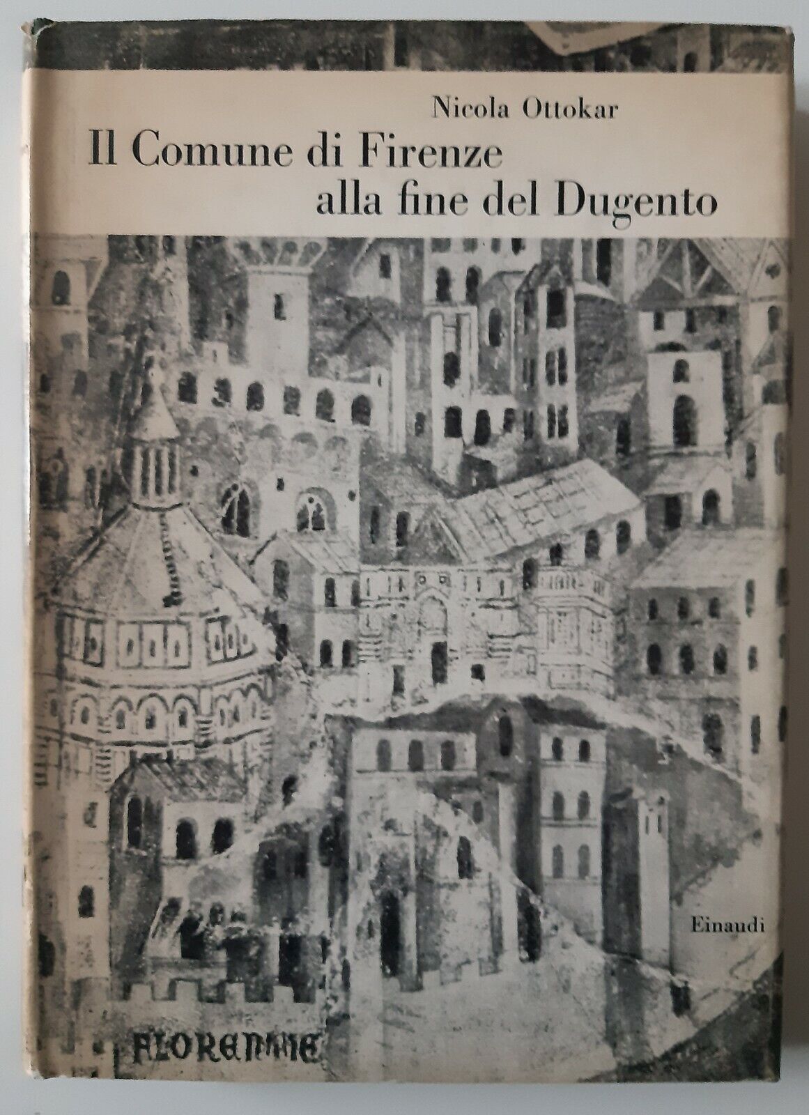 N.OTTOKAR IL COMUNE DI FIRENZE ALLA FINE DEL DUGENTO EINAUDI …