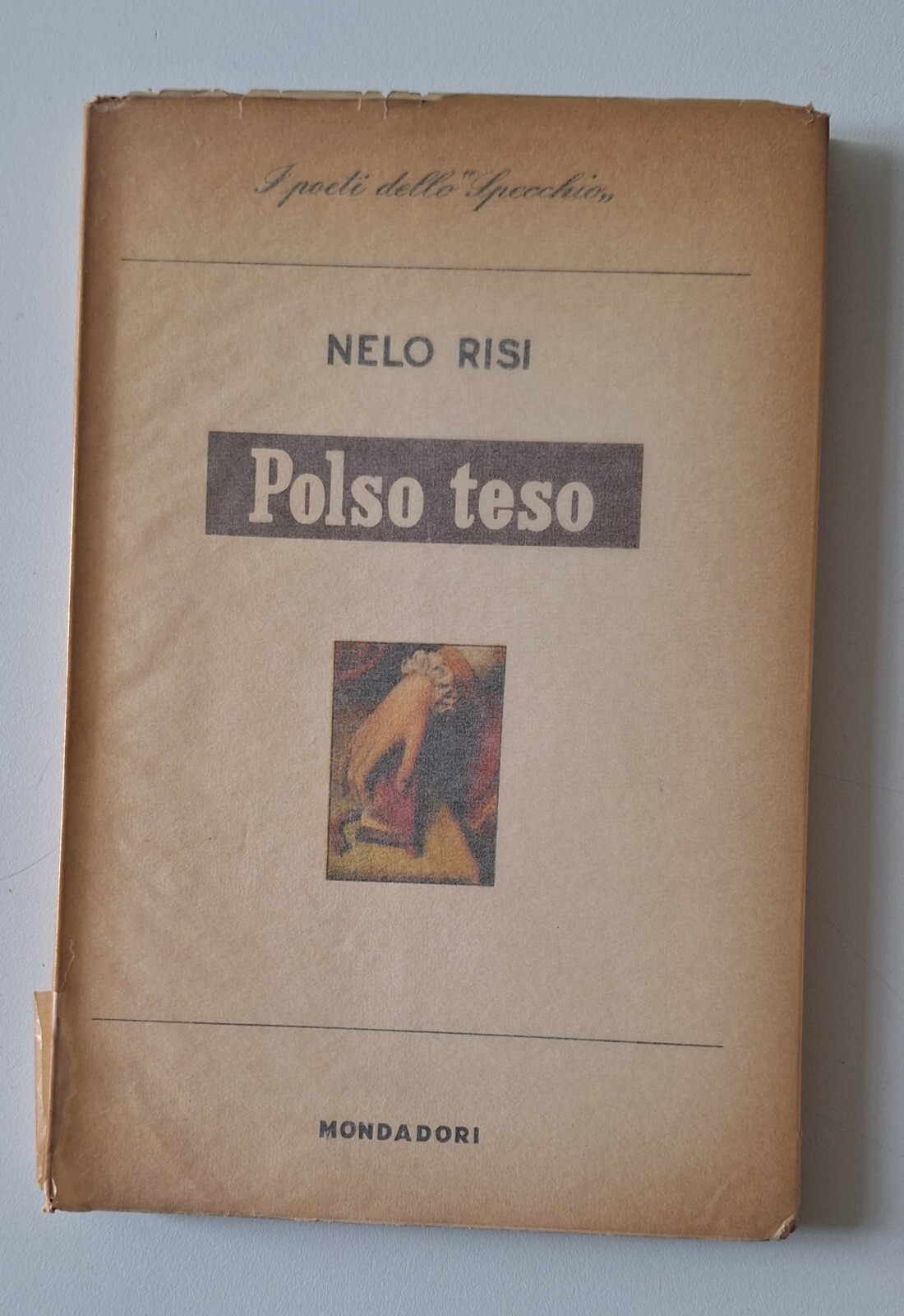 NELO RISI POLSO TESO MONDADORI LO SPECCHIO 1956