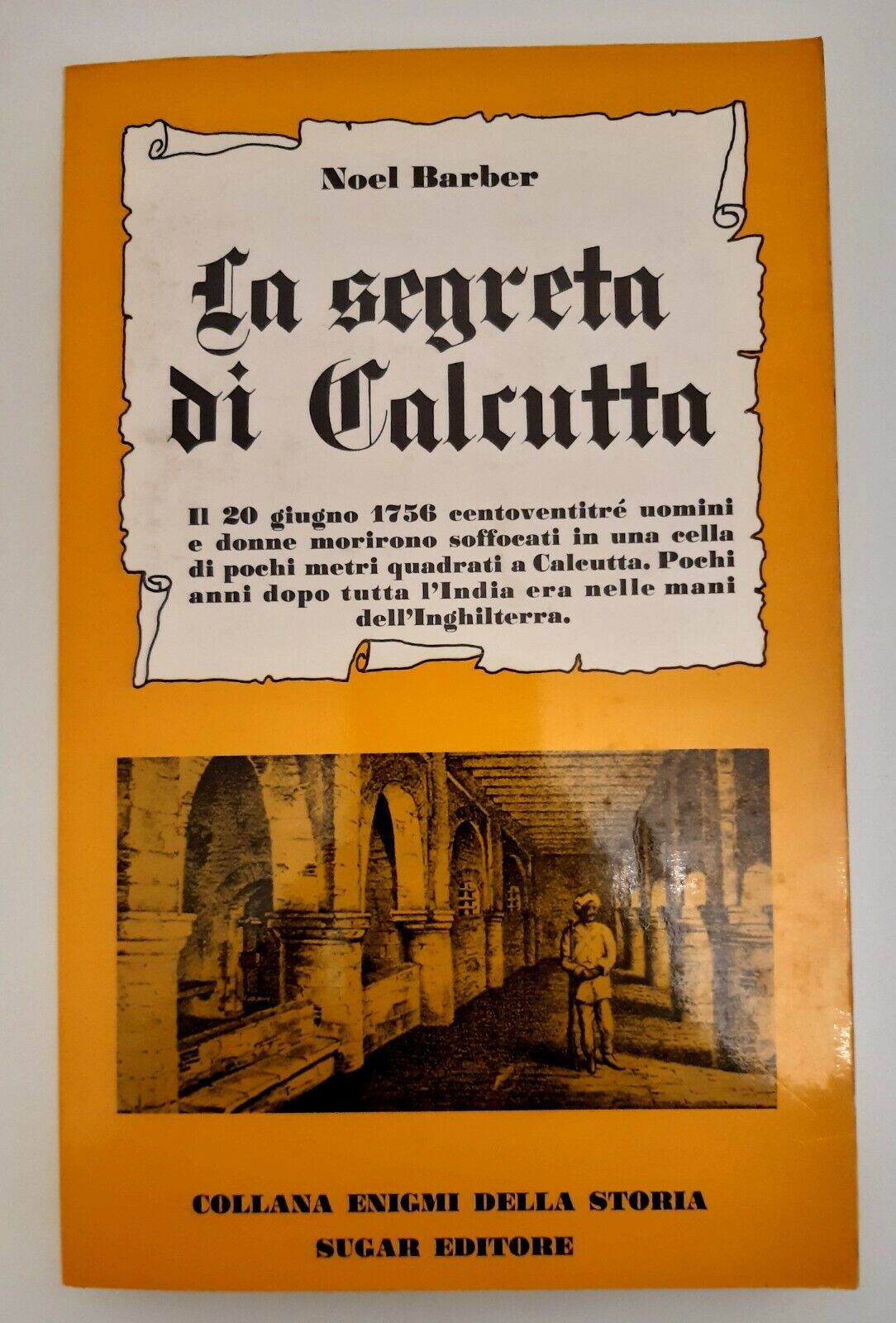NOEL BARBER LA SEGRETA DI CALCUTTA SUGAR 1970 1° ED.
