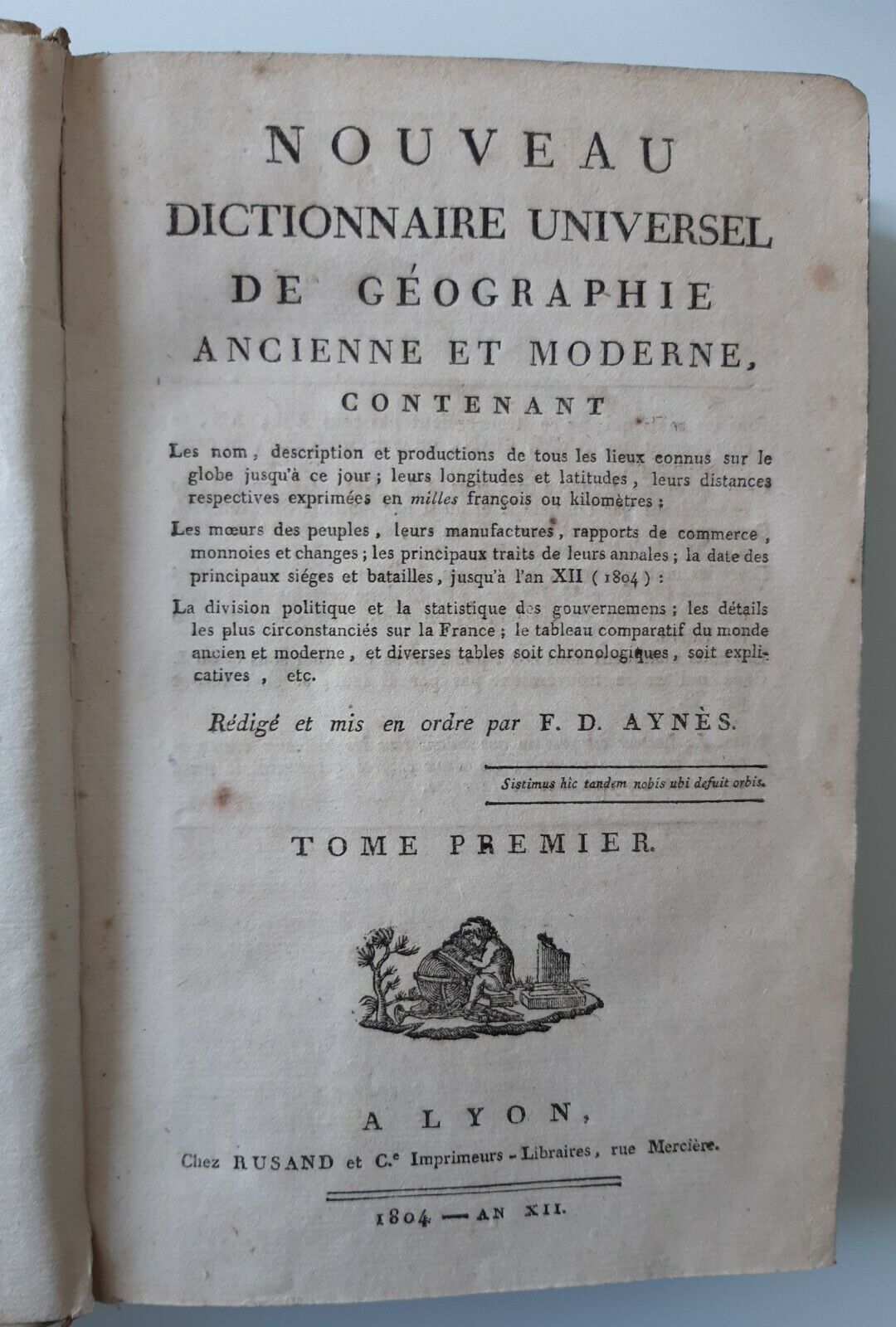 NOUVEAU DICTIONNAIRE UNIVERSEL DE GEOGRAPHIE ANCIENNE ET MODERNE A LYON …