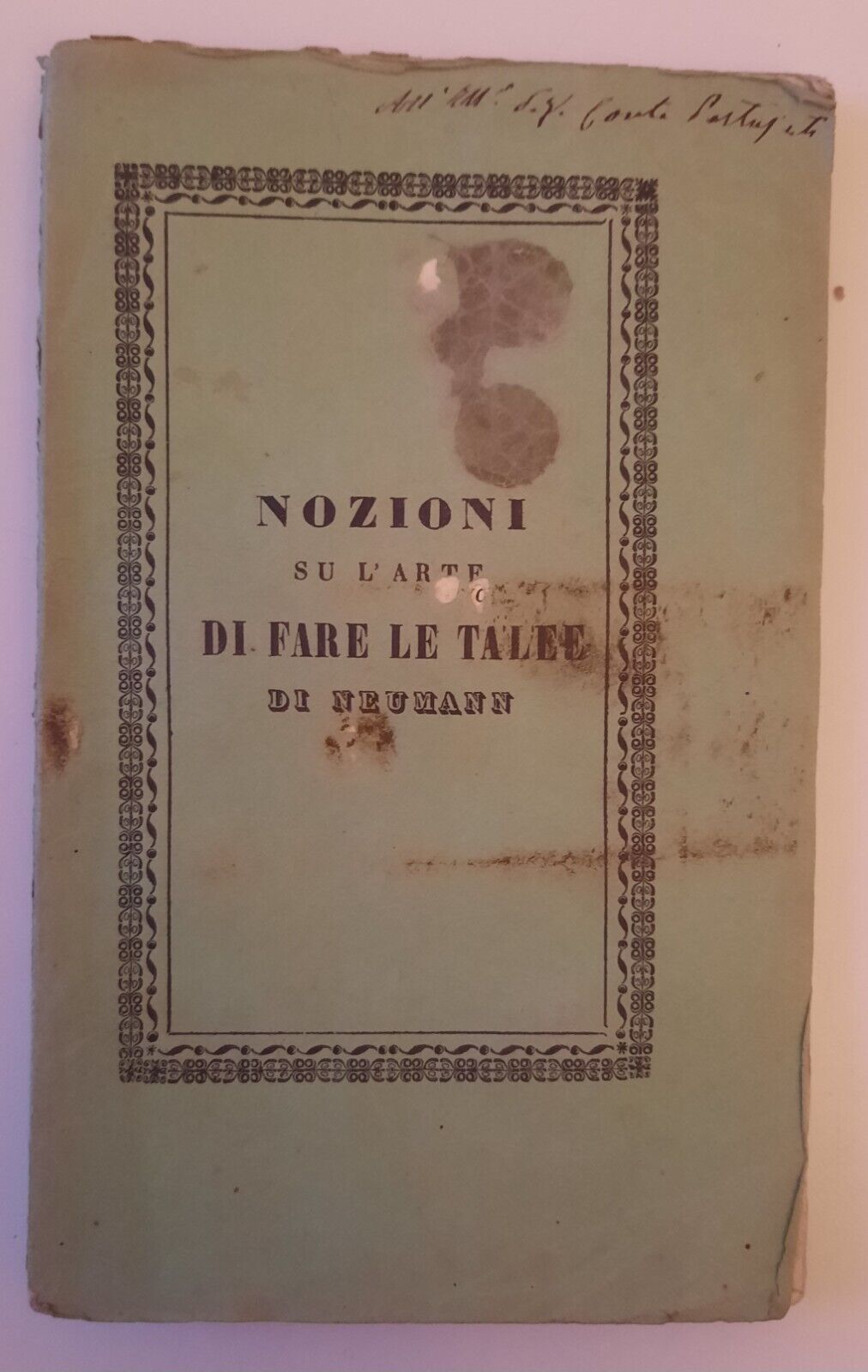 NOZIONI SU L'ARTE DI FARE LE TALEE DI NEUMANN MILANO …