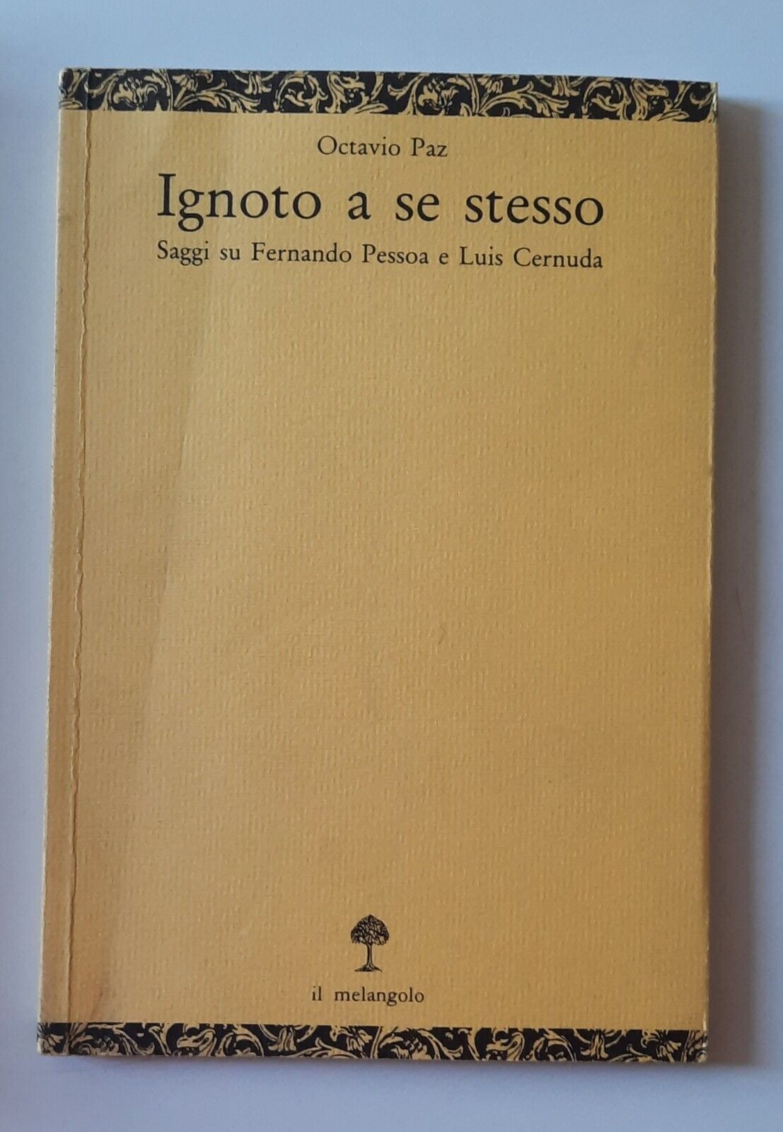 OCTAVIO PAZ IGNOTO A SE STESSO IL MELANGOLO 1988