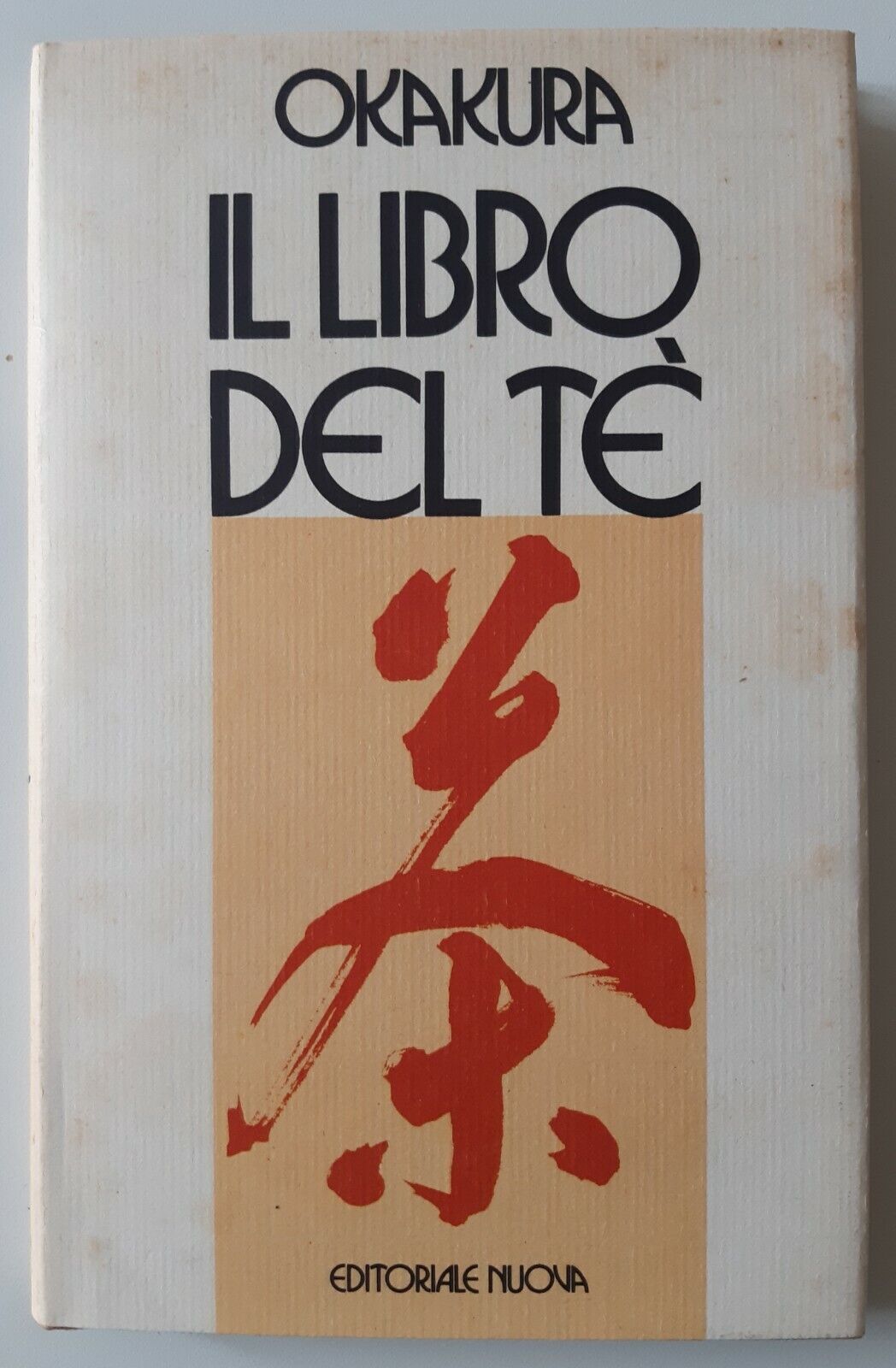 OKAKURA KAKUZO IL LIBRO DEL TE' EDITORIALE NUOVA 1983