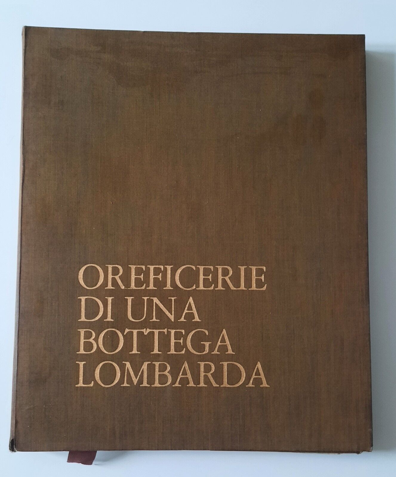 OREFICERIE DI UNA BOTTEGA LOMBARDA ROMOLO GRASSI CAPELLINI 1974