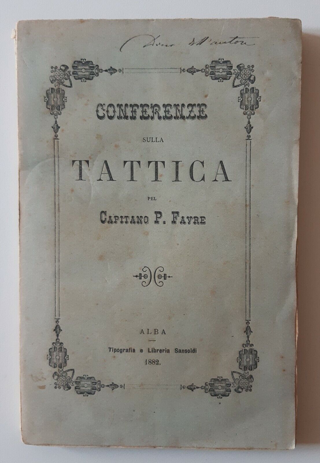 P. FAYRE CONFERENZE SULLA TATTICA SANSOLDI ED. 1882