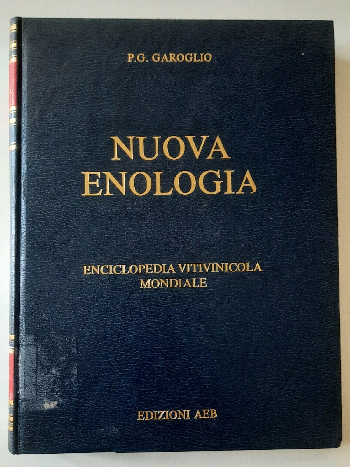 P.G. GAROGLIO NUOVA ENOLOGIA EDIZIONI AEB 1981