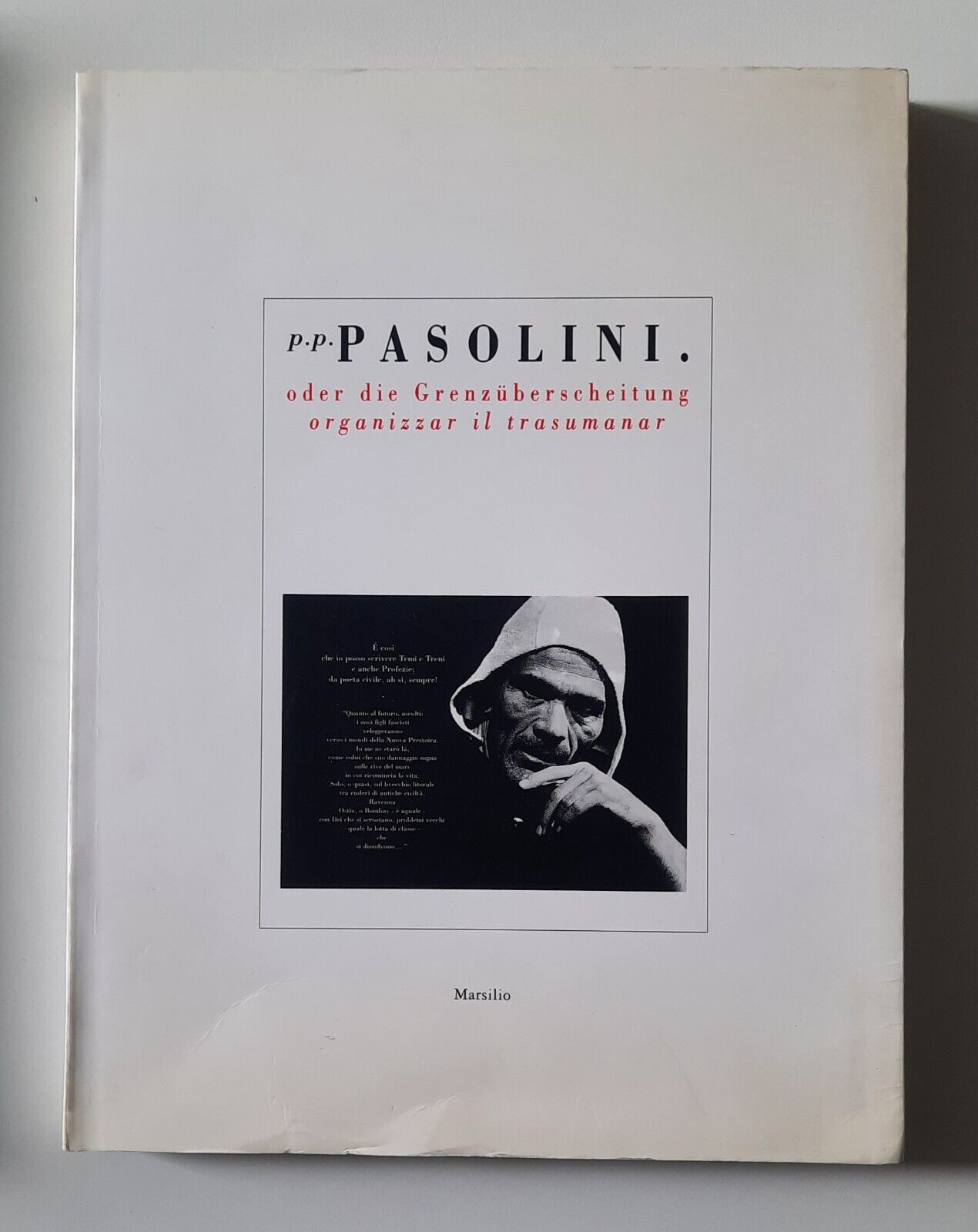 P.P. PASOLINI ORGANIZZAR IL TRANSUMAR MARSILIO 1995