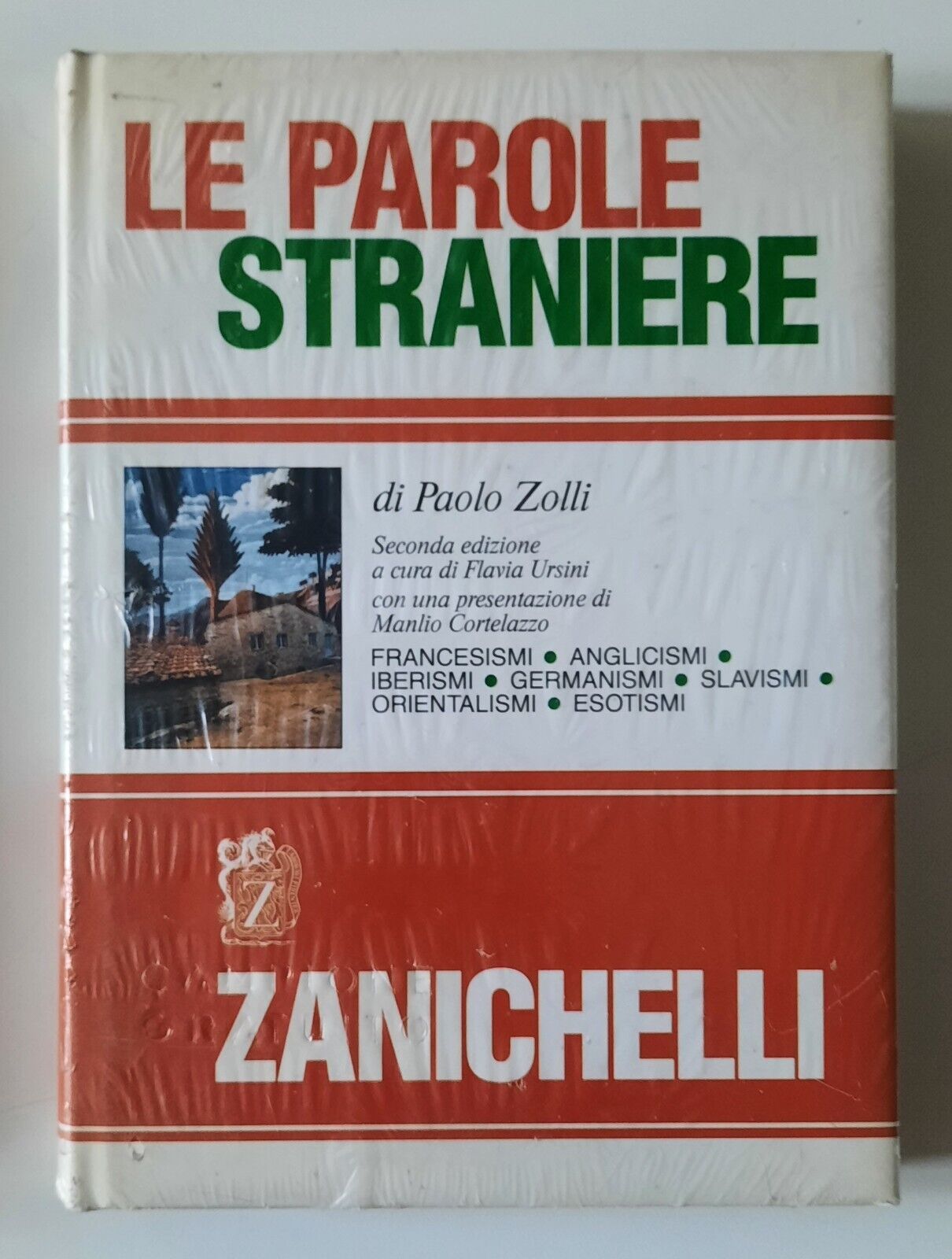 P. ZOLLI LE PAROLE STRANIERE FRANCESISMI ANGLICISMI .... ZANICHELLI