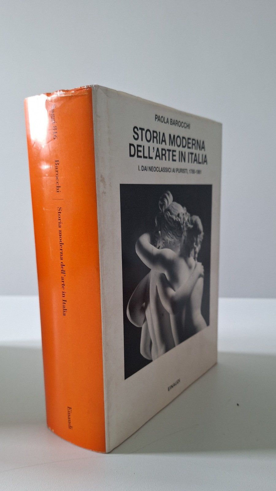 PAOLA BAROCCHI STORIA MODERNA DELL'ARTE IN ITALIA EINAUDI SAGGI 1998