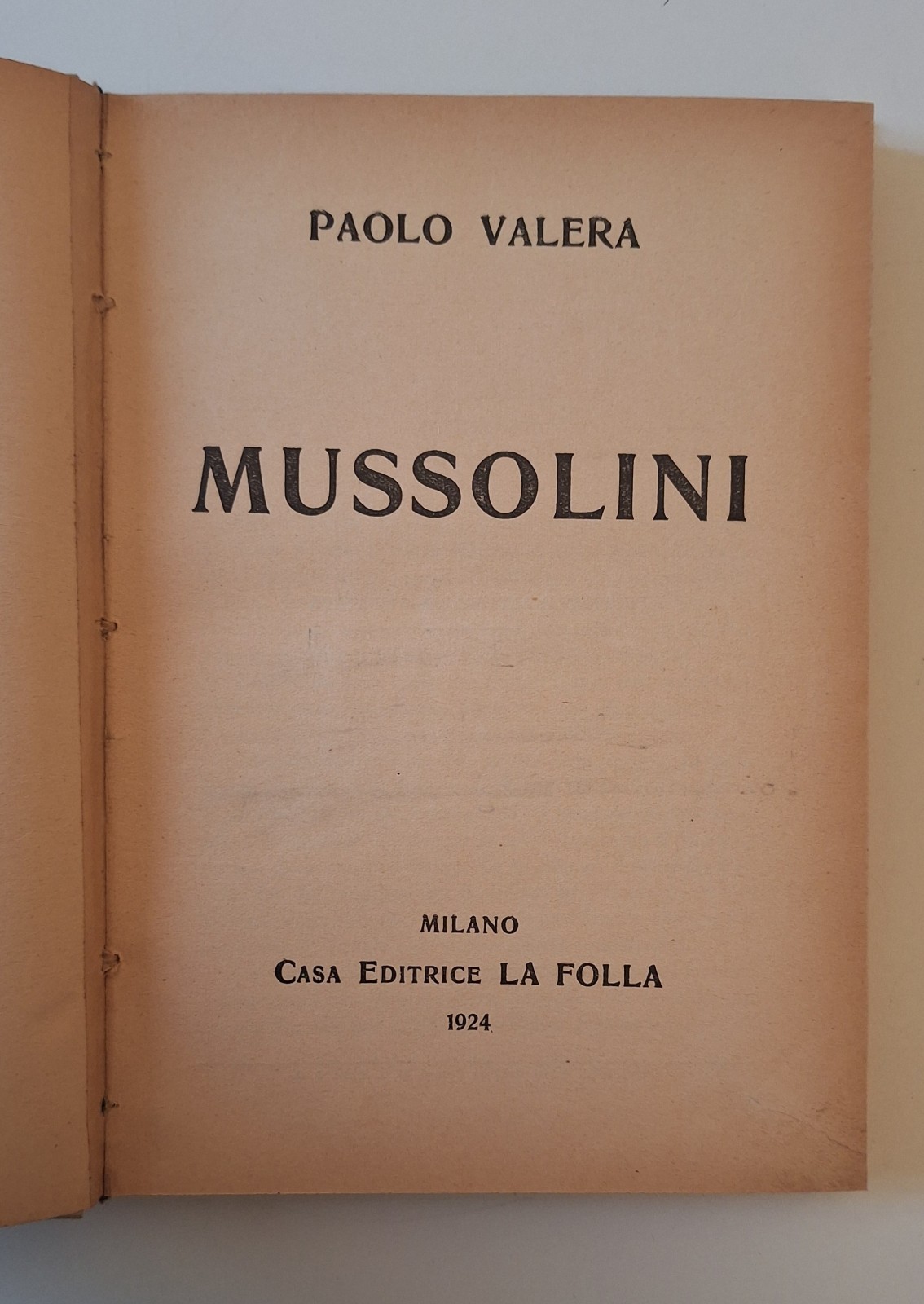 PAOLO VALERA MUSSOLINI ED. LA FOLLA 1924