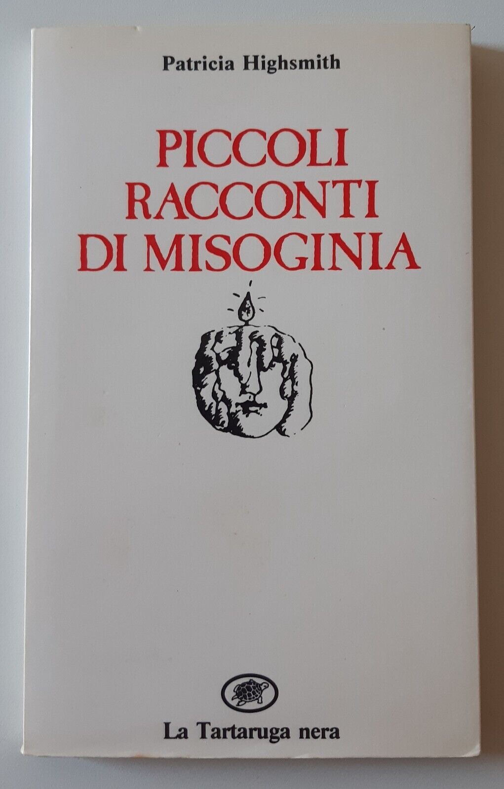 PATRICIA HIGHSMITH PICCOLI RACCONTI DI MISOGINIA LA TARTARUGA NERA 1984