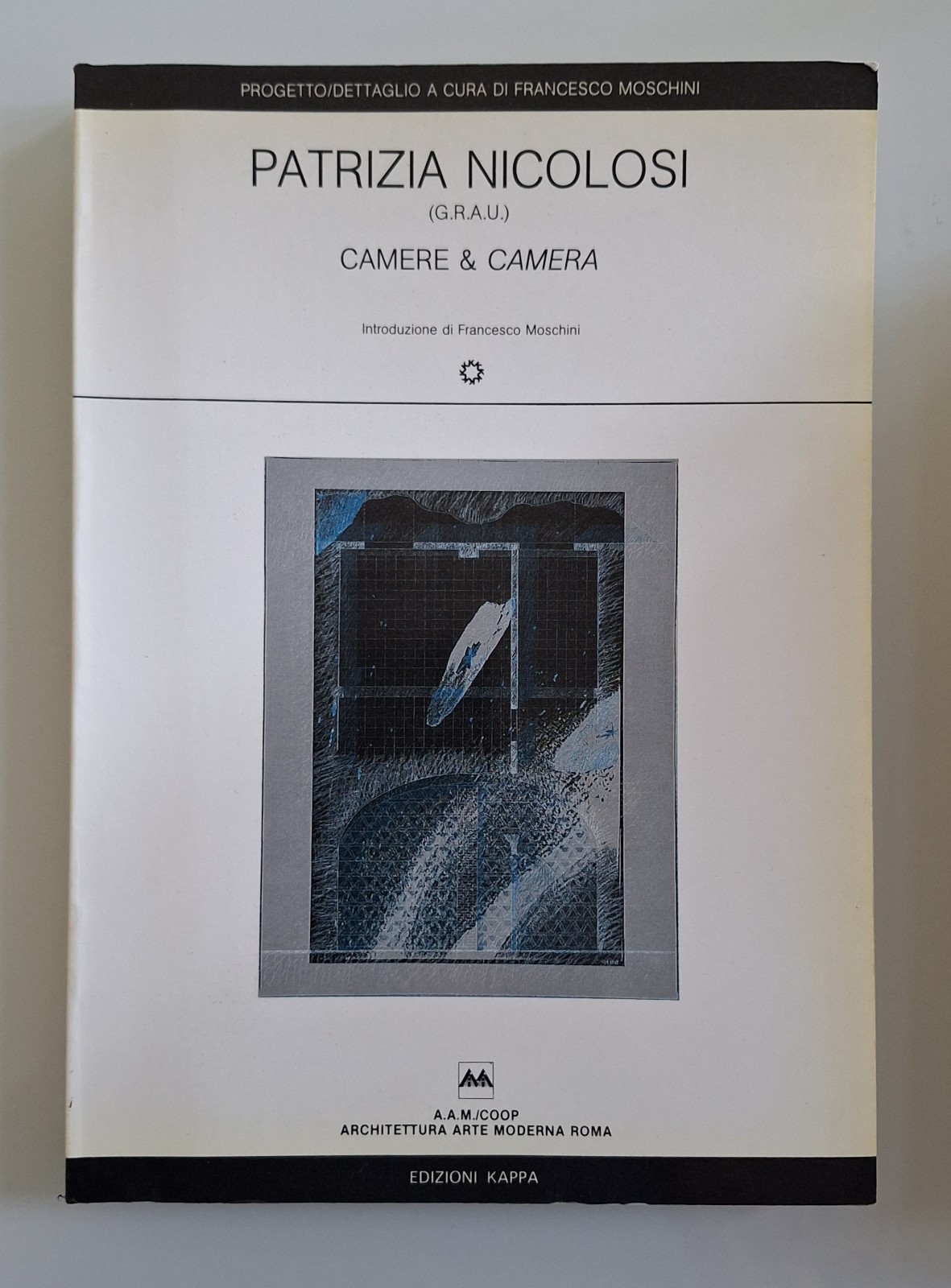 PATRIZIA NICOLOSI GRAU CAMERE E CAMERA ED. KAPPA 1985