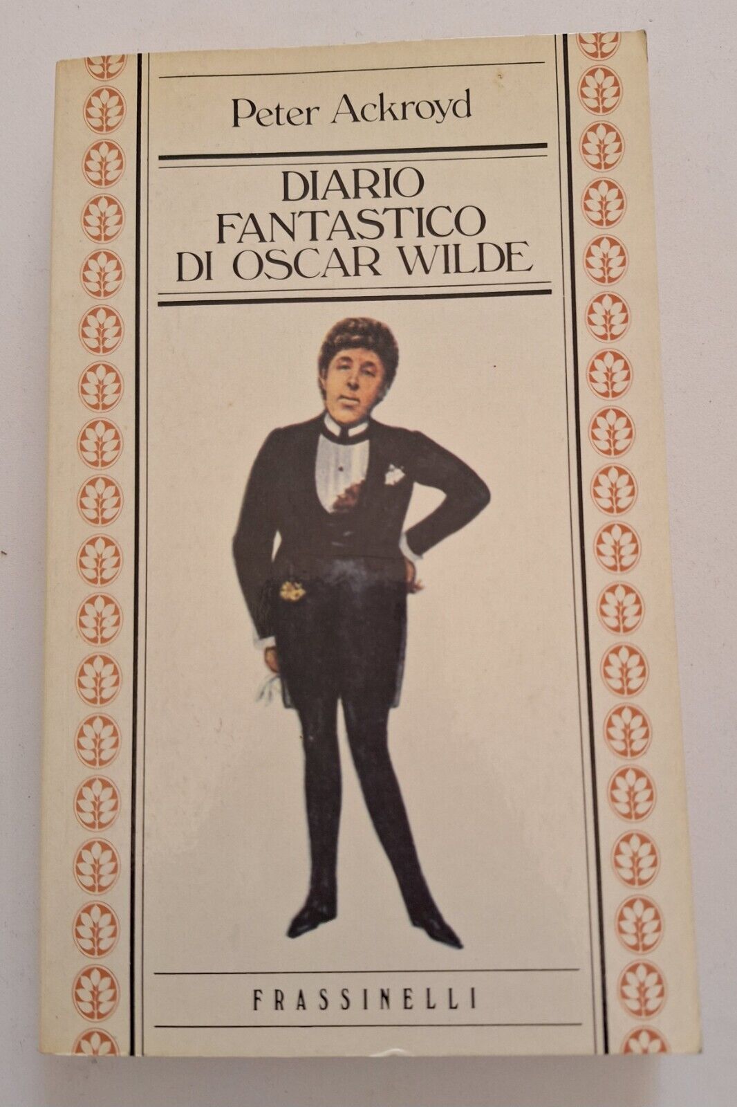 PETER ACKROYD DIARIO FANTASTICO DI OSCAR WILDE FRASSINELLI 1985