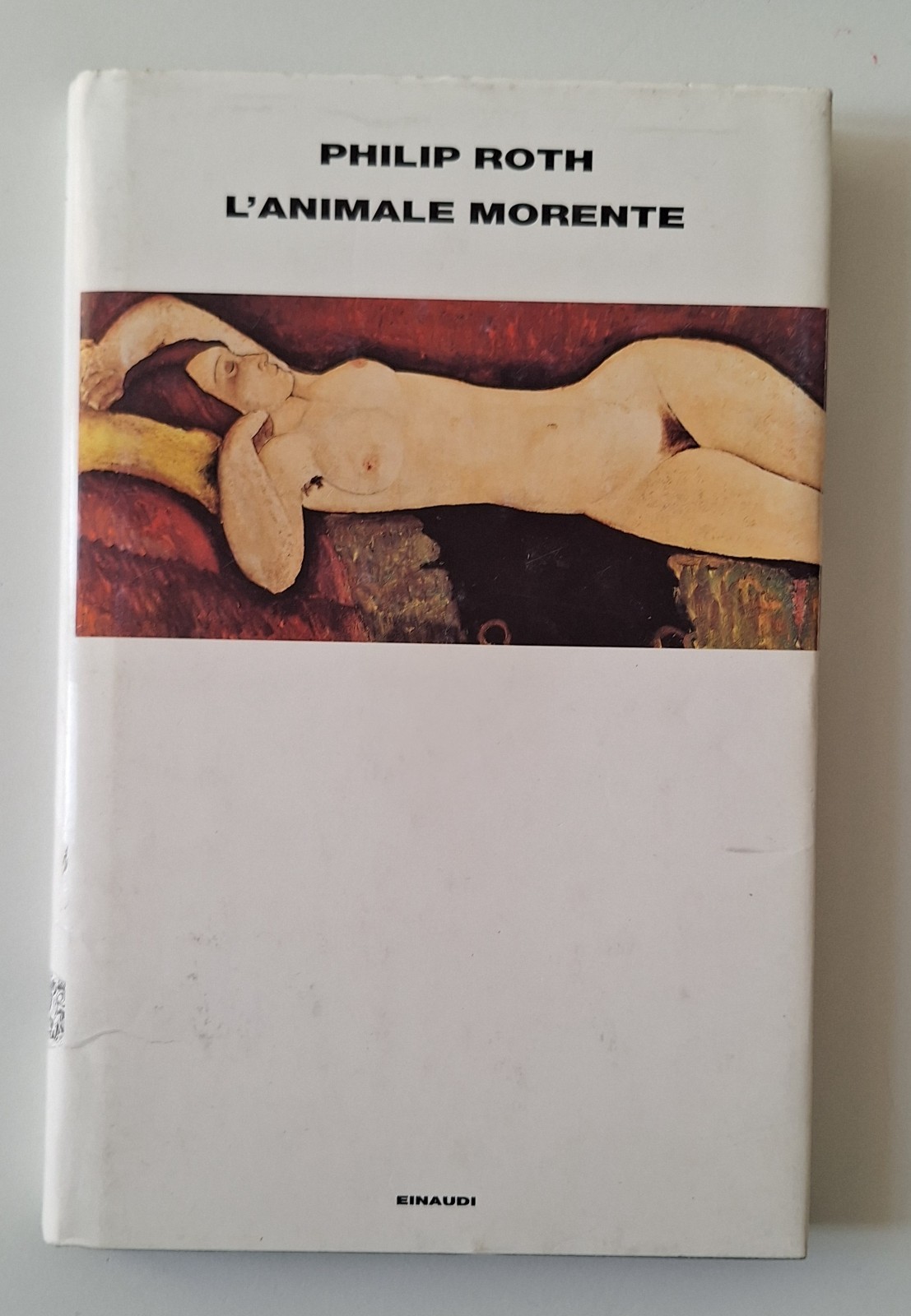 PHILIP ROTH L'ANIMALE MORENTE EINAUDI SUPERCORALLI 2002