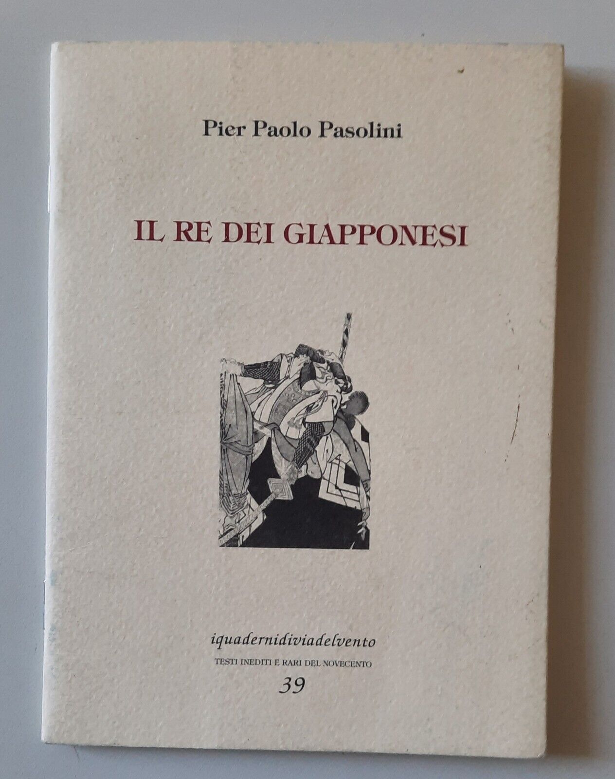 PIER PAOLO PASOLINI IL RE DEI GIAPPONESI VIA DEL VENTO …