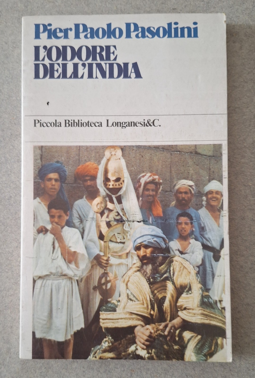 PIER PAOLO PASOLINI L'ODORE DELL'INDIA LONGANESI 1979