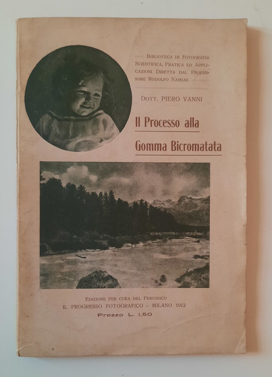 PIERO VANNI IL PROCESSO ALLA GOMMA BICROMATATA IL PROGRESSO FOTOGRAFICO …