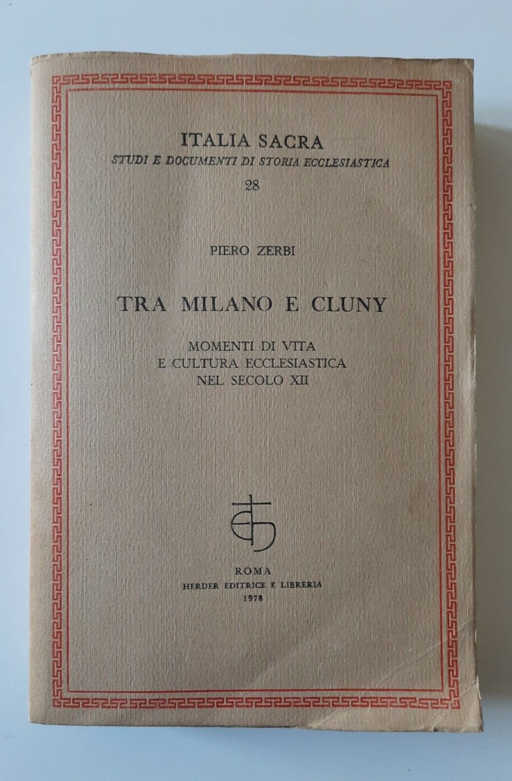 PIERO ZERBI TRA MILANO E CLUNY ED. HERDER 1978