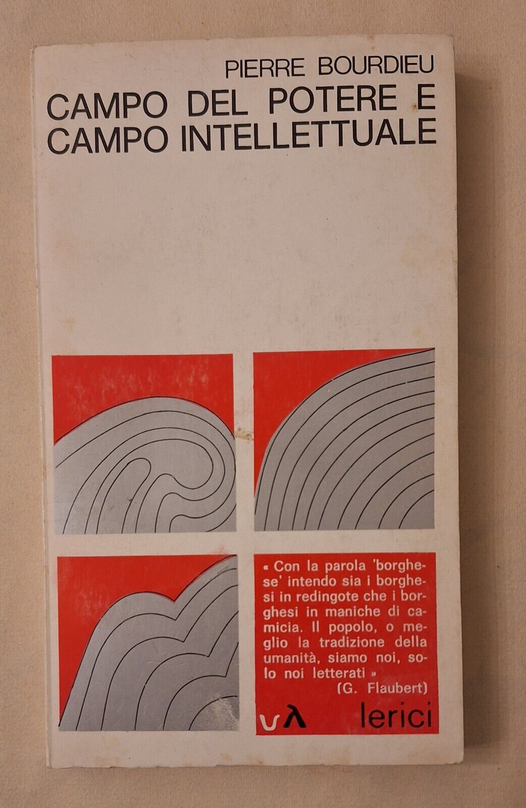 PIERRE BOURDIEU CAMPO DEL POTERE E CAMPO INTELLETTUALE LERICI 1978