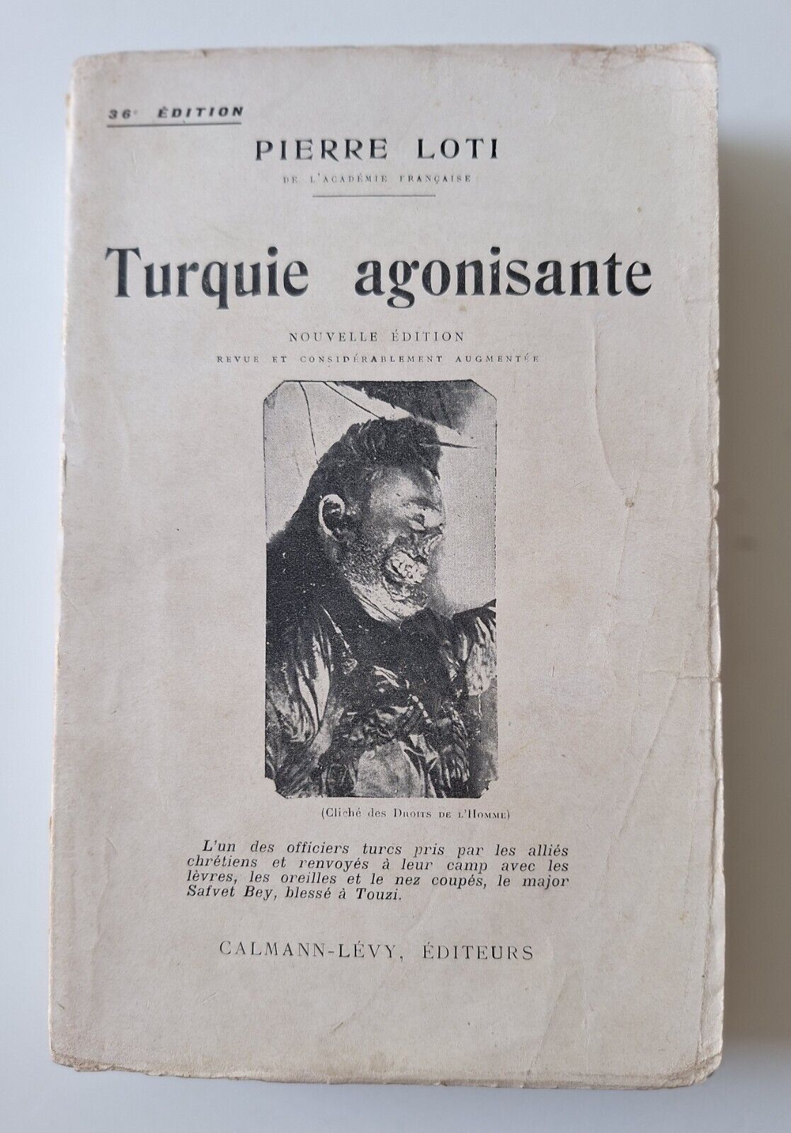 PIERRE LOTI TURQUIE AGONISANTE CALMANN LEVY 1913