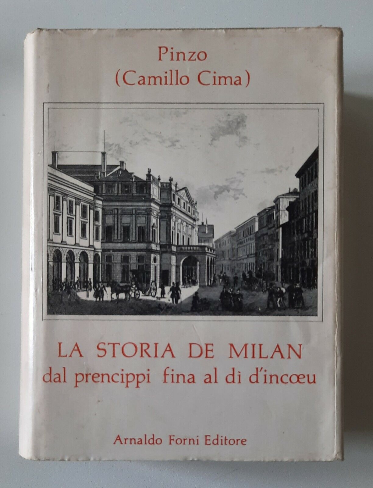 PINZO CAMILLO CIMA LA STORIA DE MILAN A. FORNI ED. …