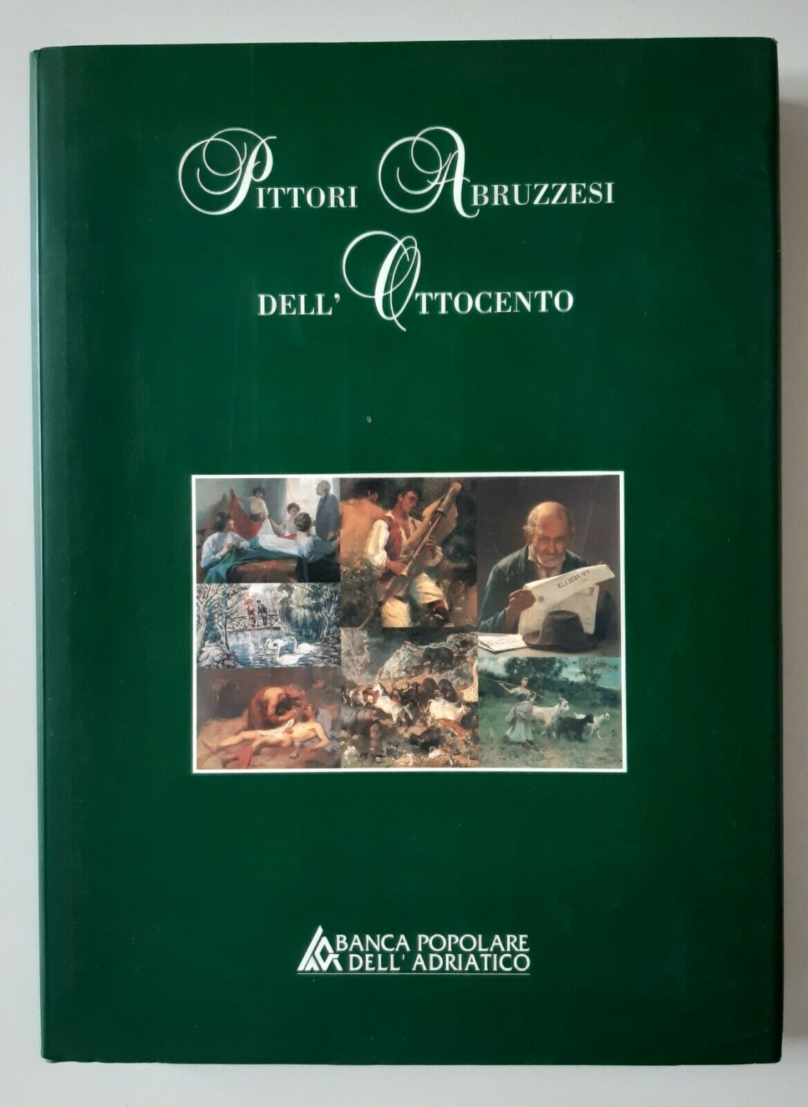 PITTORI ABRUZZESI DELL'OTTOCENTO BANCA POPOLARE DELL'ADRIATICO 1995