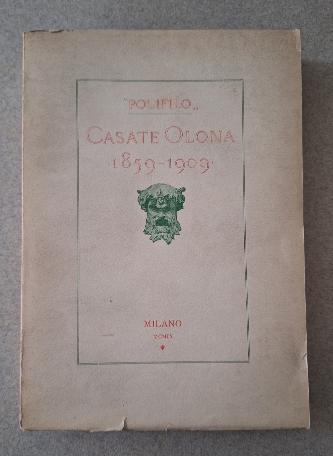 POLIFILO CASATE OLONA 1859 - 1909 MILANO TIP. ALLEGRETTI 1909