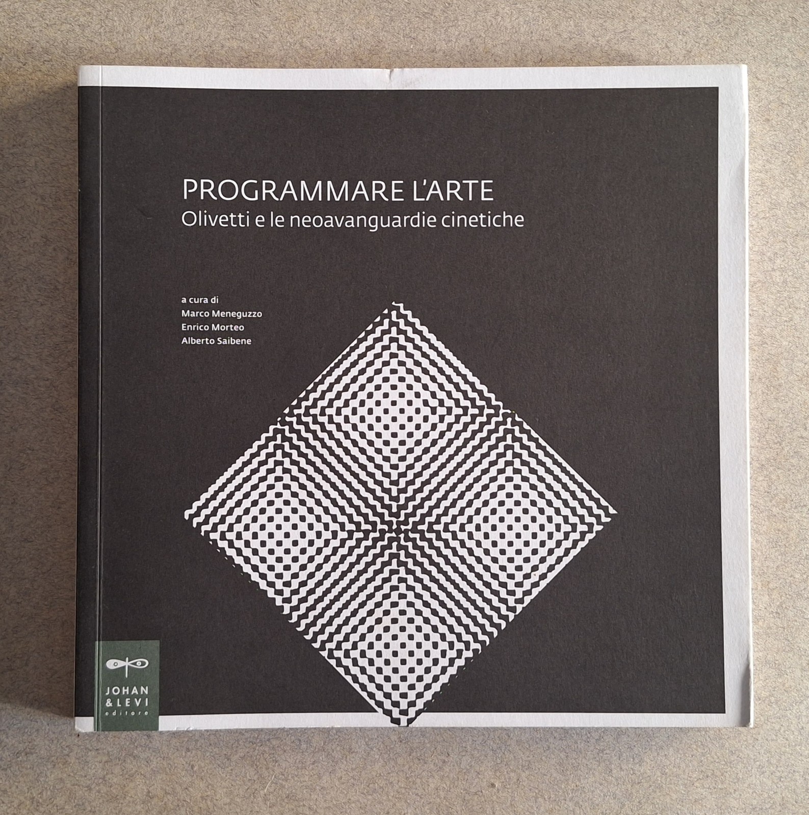 PROGRAMMARE L'ARTE OLIVETTI E LE NEOAVANGUARDIE CINETICHE JOHAN & LEVI …