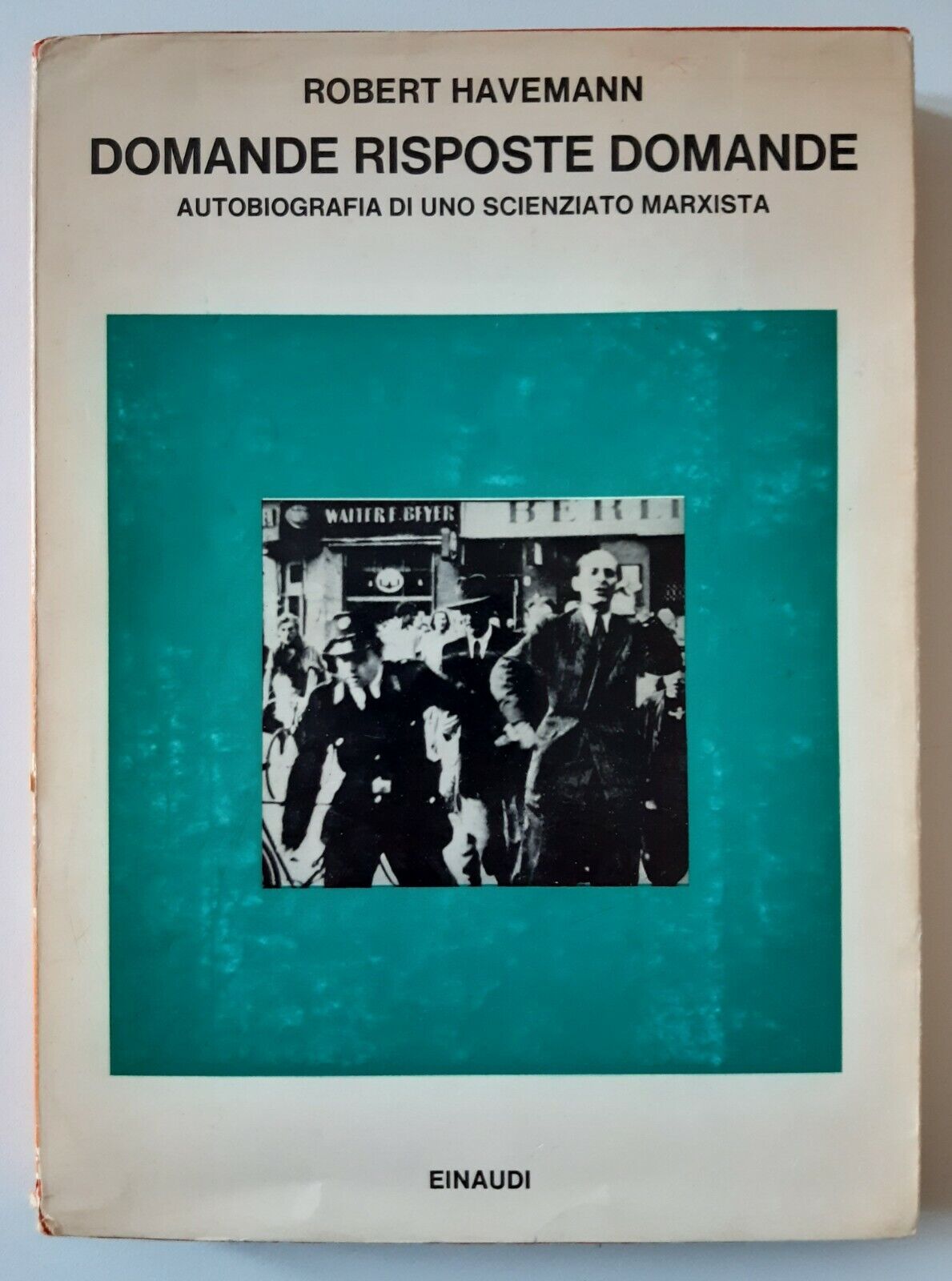 R. HAVEMAN DOMADE RISPOSTE DOMANDE EINAUDI 1971
