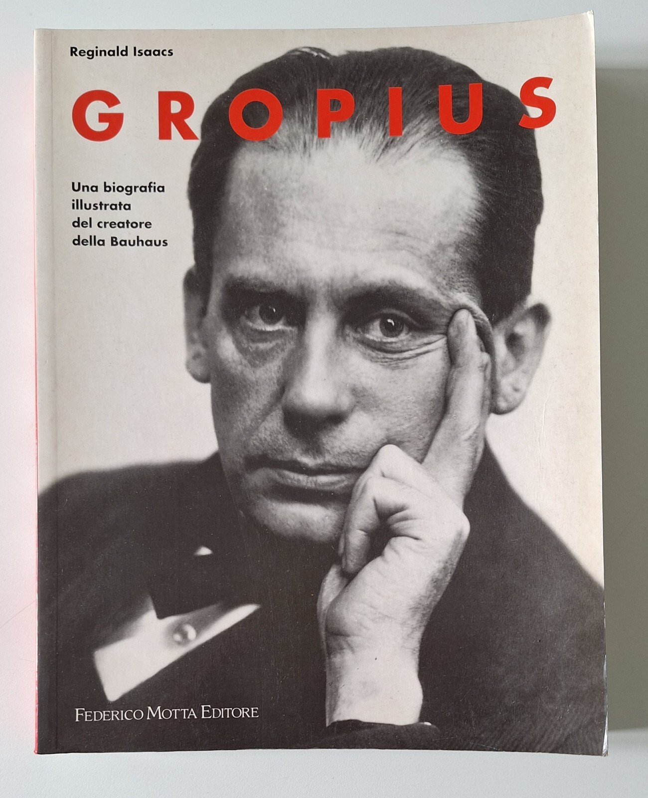 R.ISAACS GROPIUS UNA BIOGRAFIA ILLUSTRATA F. MOTTA 1992