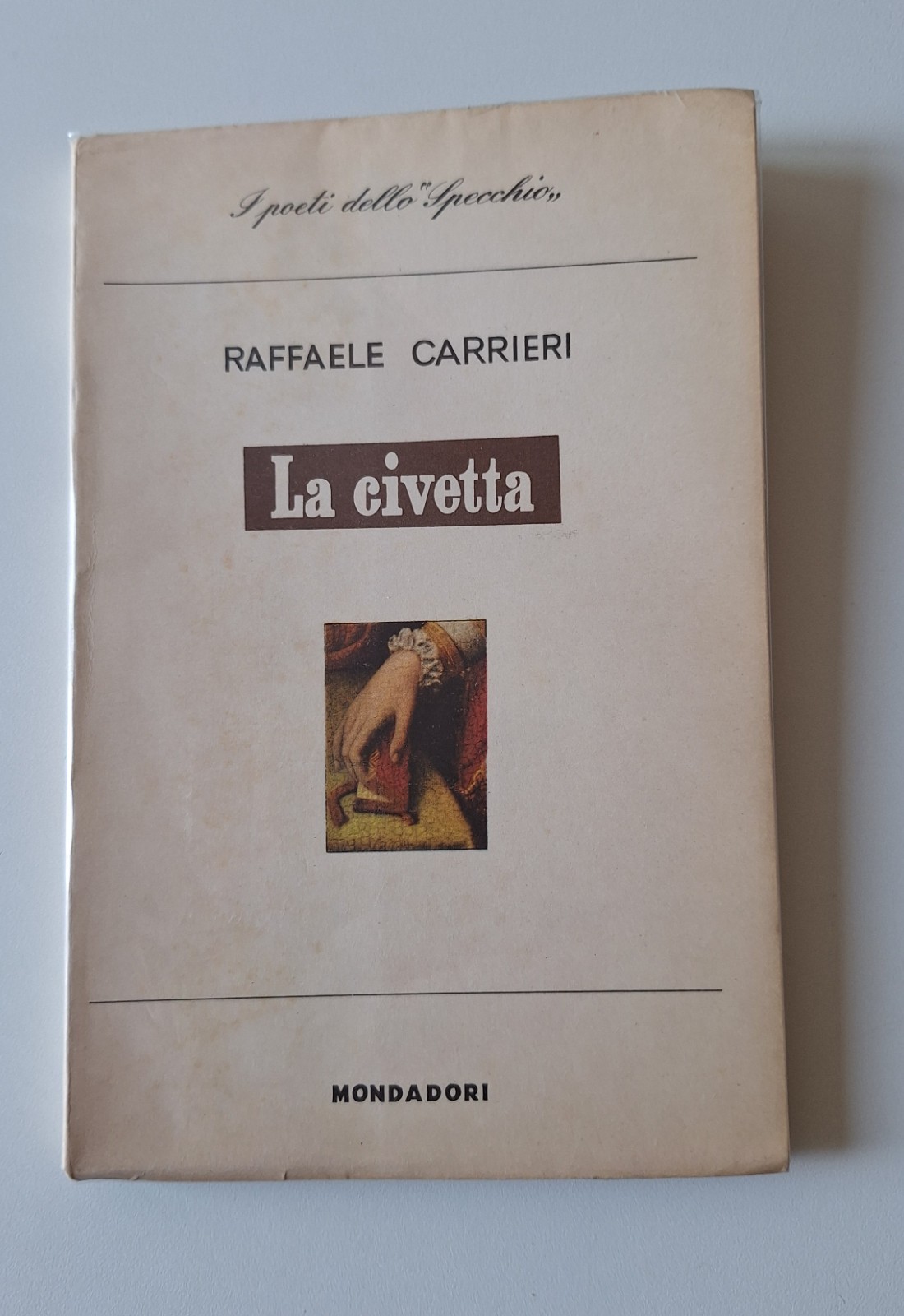 RAFFAELE CARRIERI LA CIVETTA MONDADORI 1949 1° ED. AUTOGRAFATO