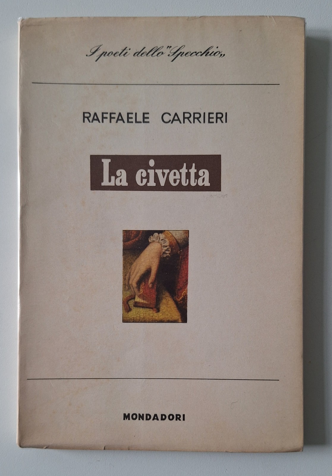 RAFFAELE CARRIERI LA CIVETTA MONDADORI LO SPECCHIO 1949 1° ED. …