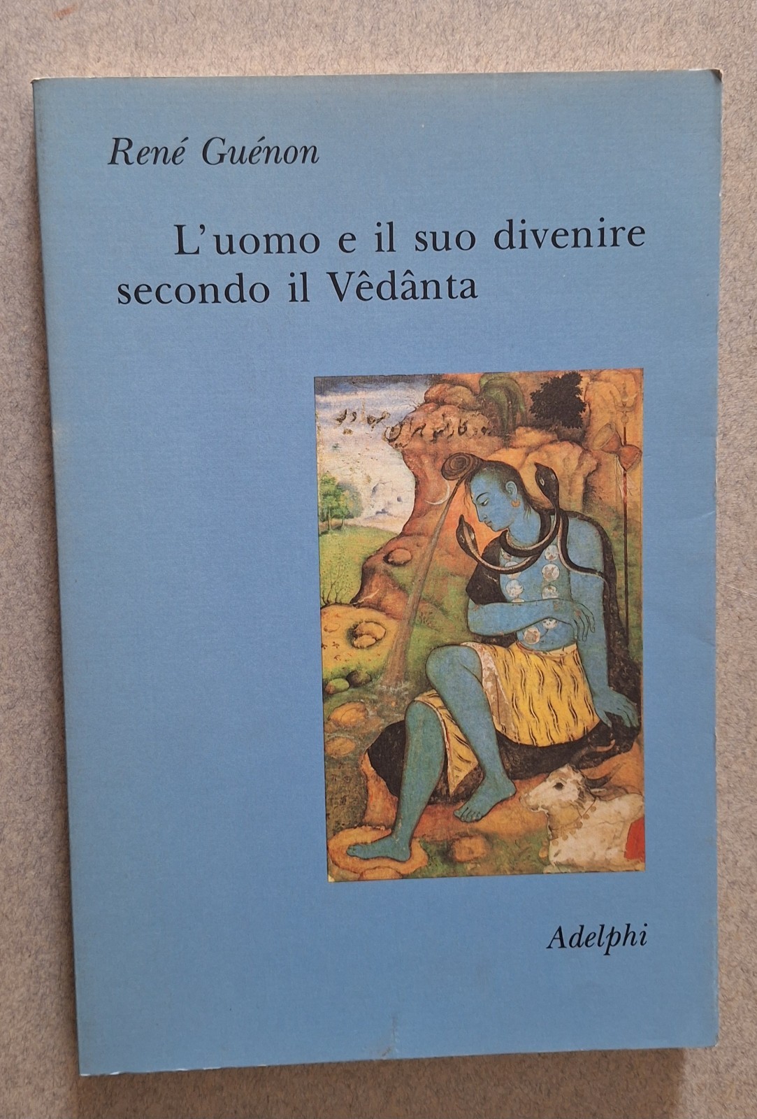 RENE' GUENON L'UOMO E IL SUO DIVENIRE ... ADELPHI IL …