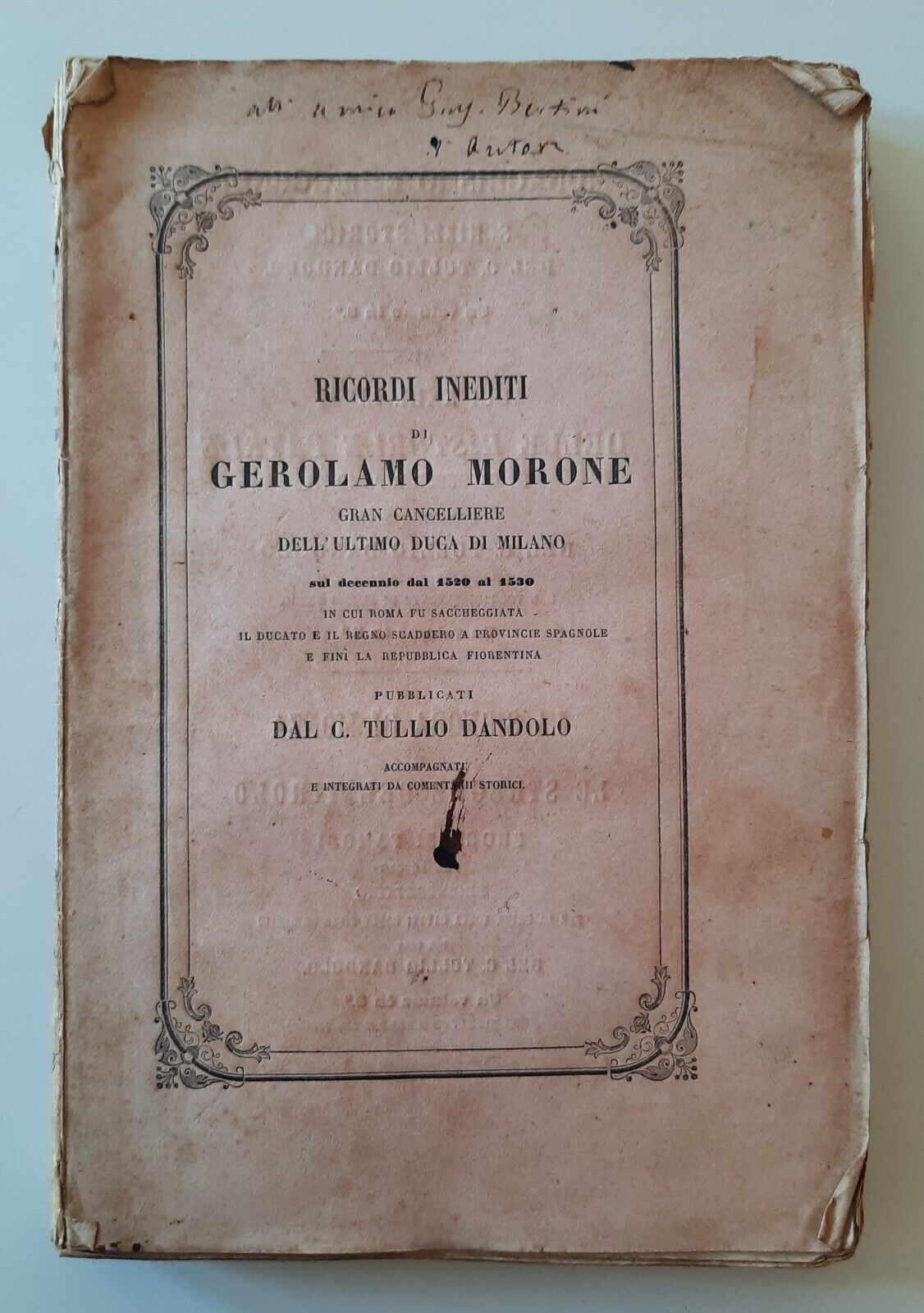 RICORDI INEDITI DI GEROLAMO MORONE MILANO BESOZZI 1855