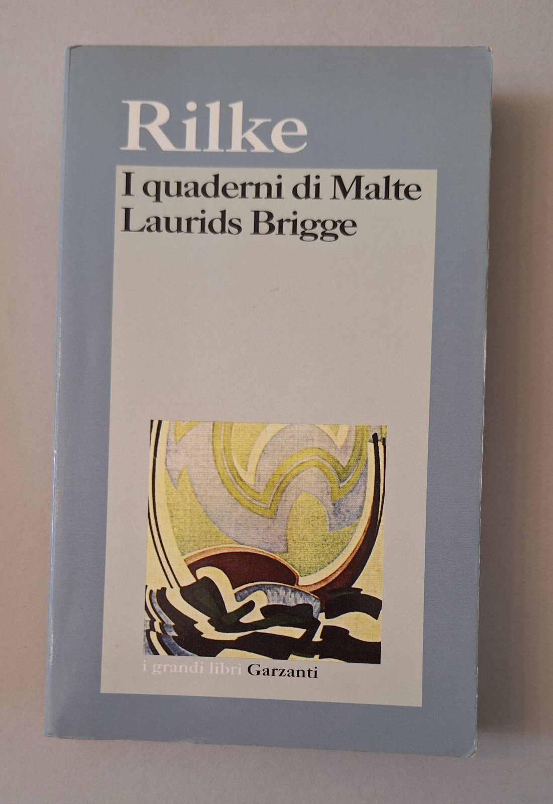 RILKE I QUADERNI DI MALTE LAURIDS BRIGGE GARZANTI 2002