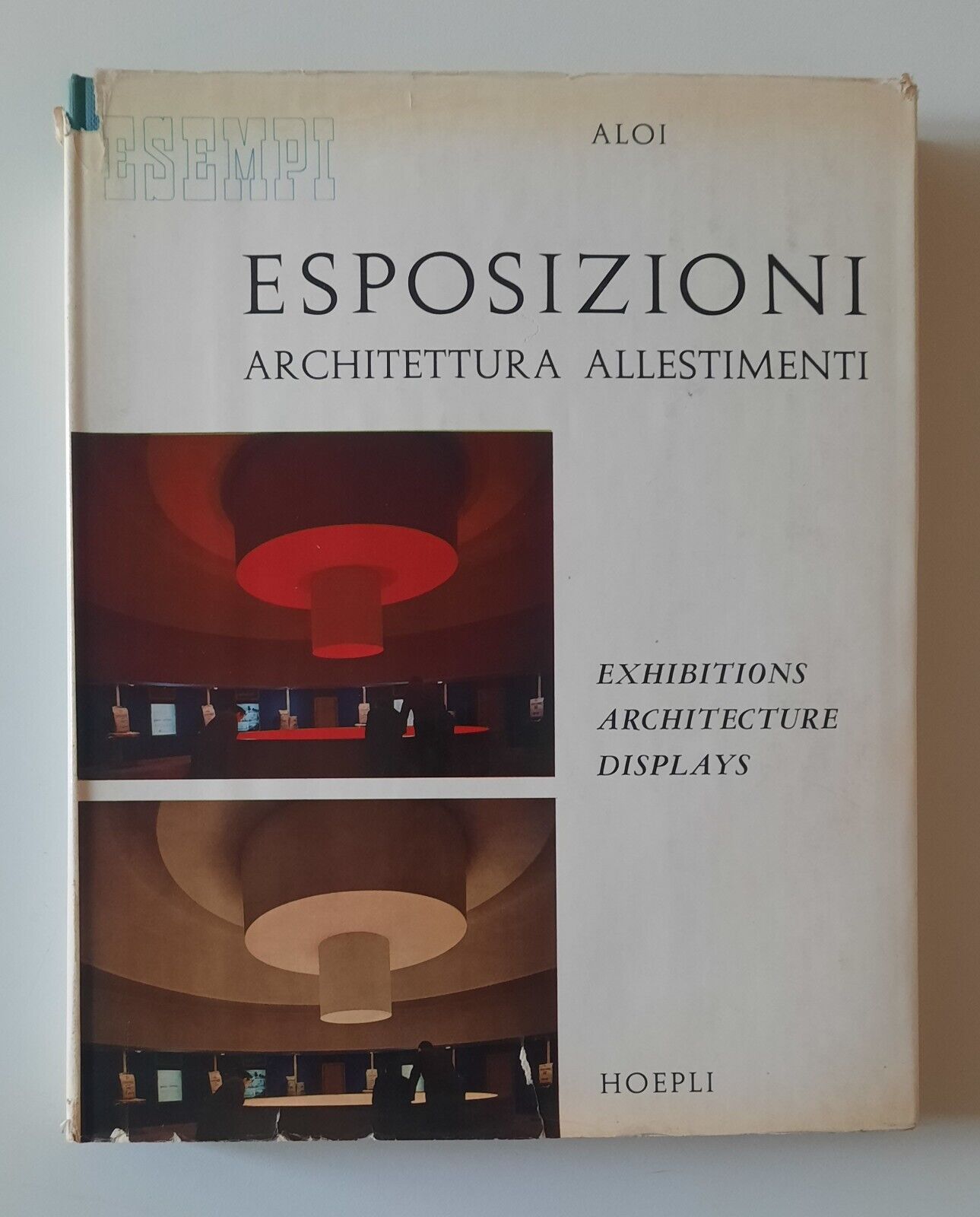 ROBERTO ALOI ESPOSIZIONI ARCHITETTURE ALLESTIMENTI HOEPLI 1960